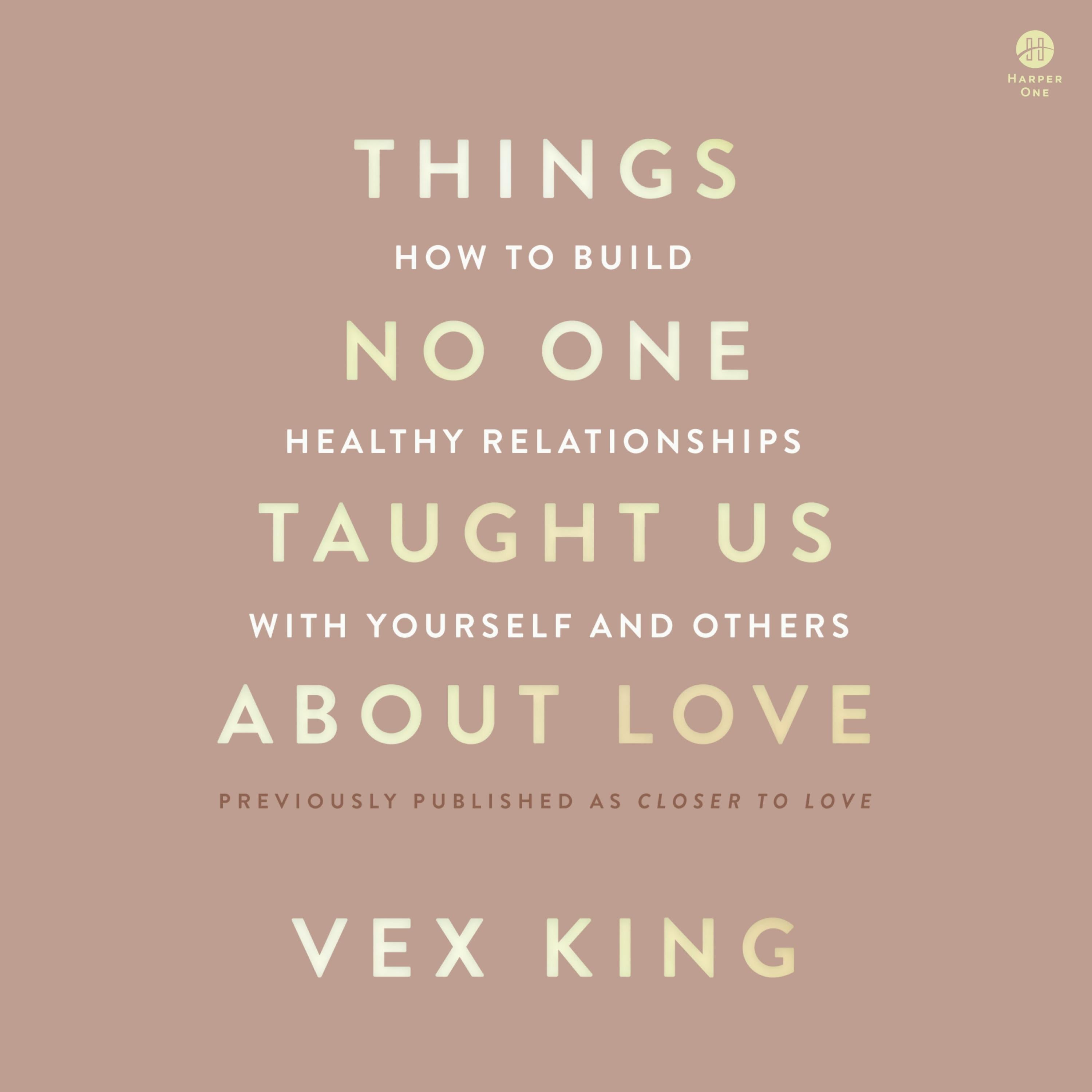 Things No One Taught Us About Love