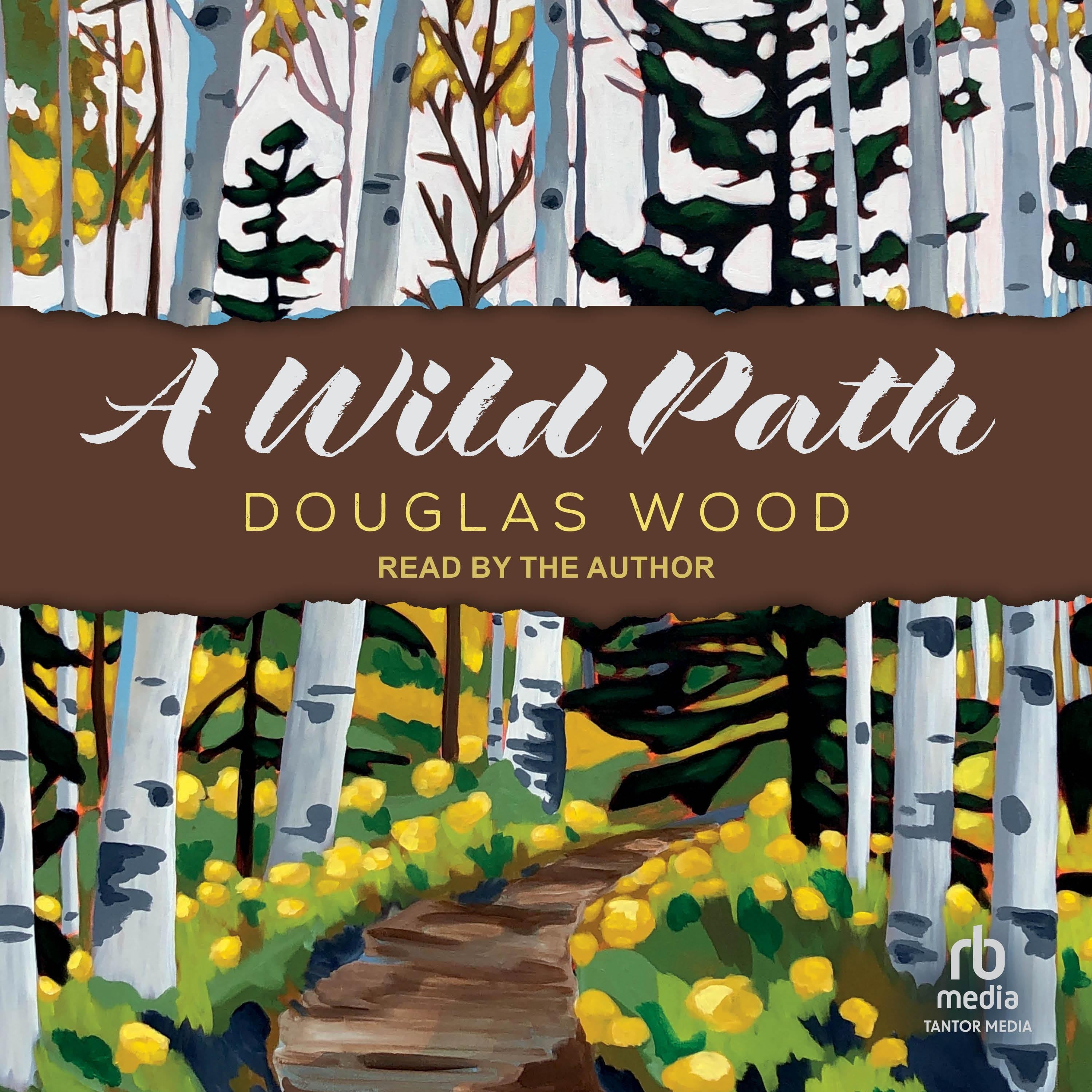 A Wild Path