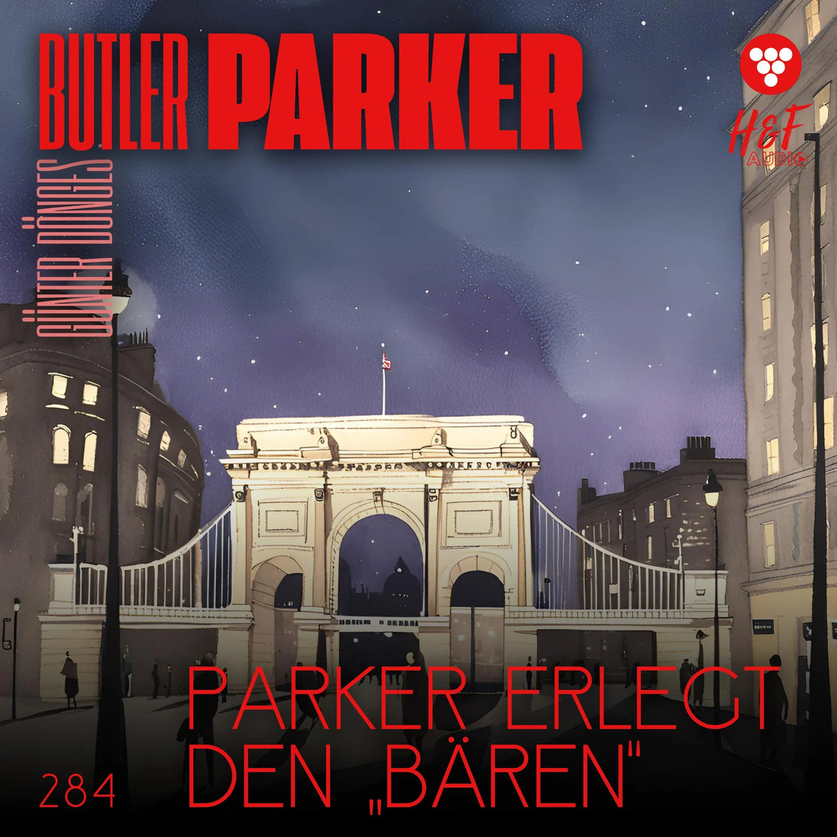 Parker erlegt den "Bären" - Butler Parker, Band 284 (ungekürzt)