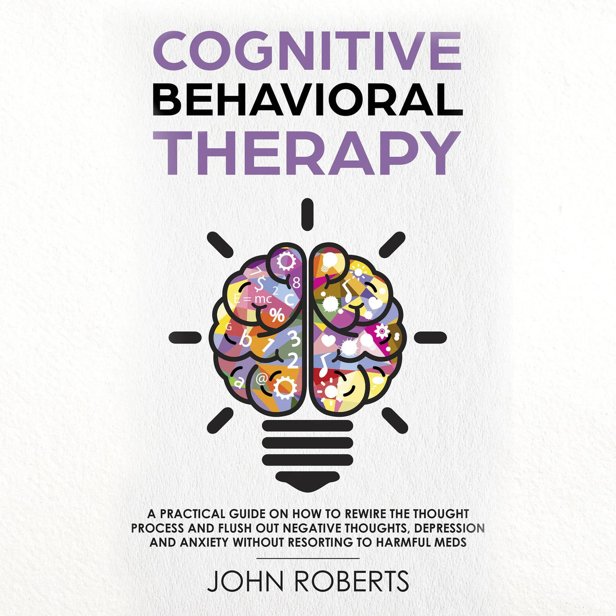 Cognitive Behavioral Therapy