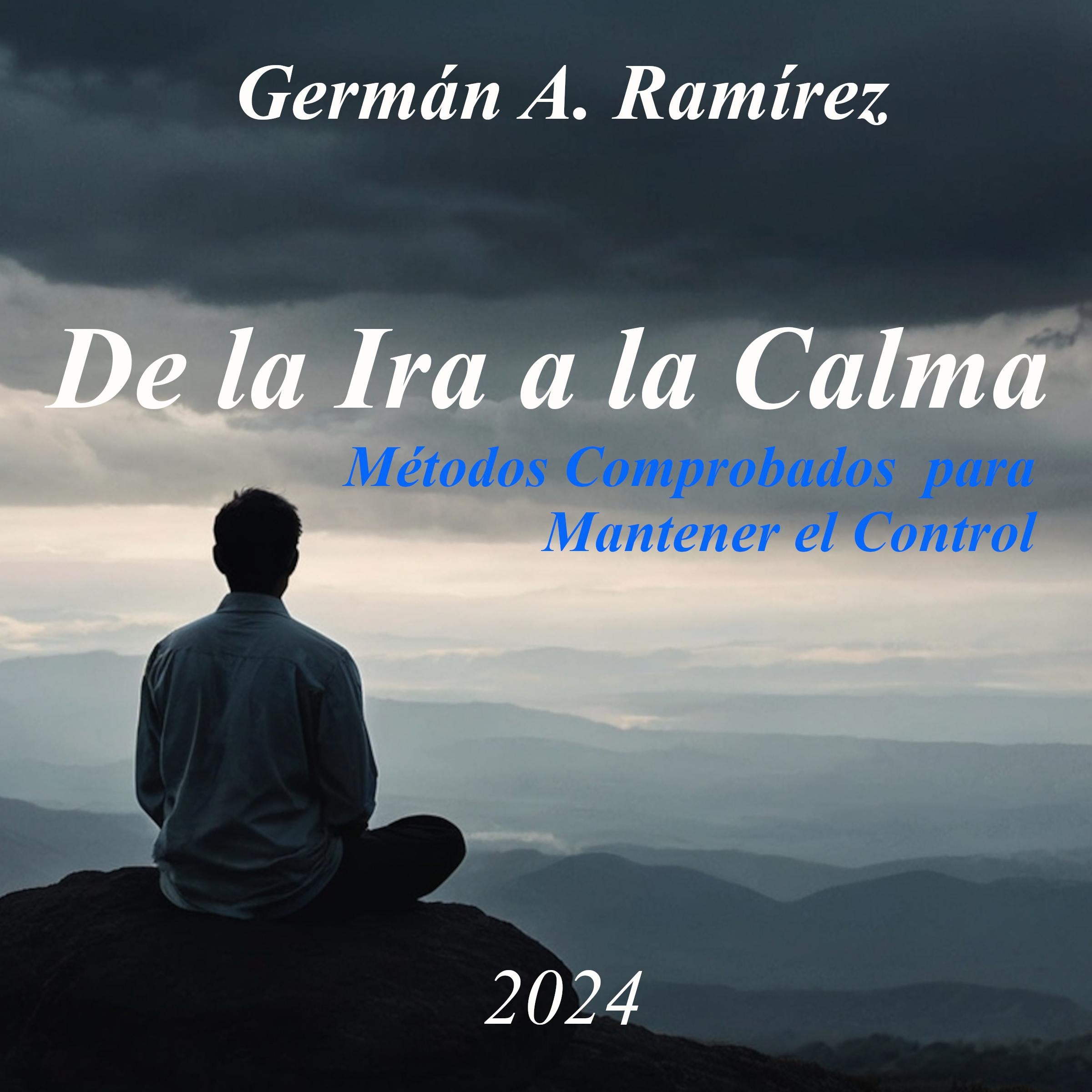 De la Ira a la Calma