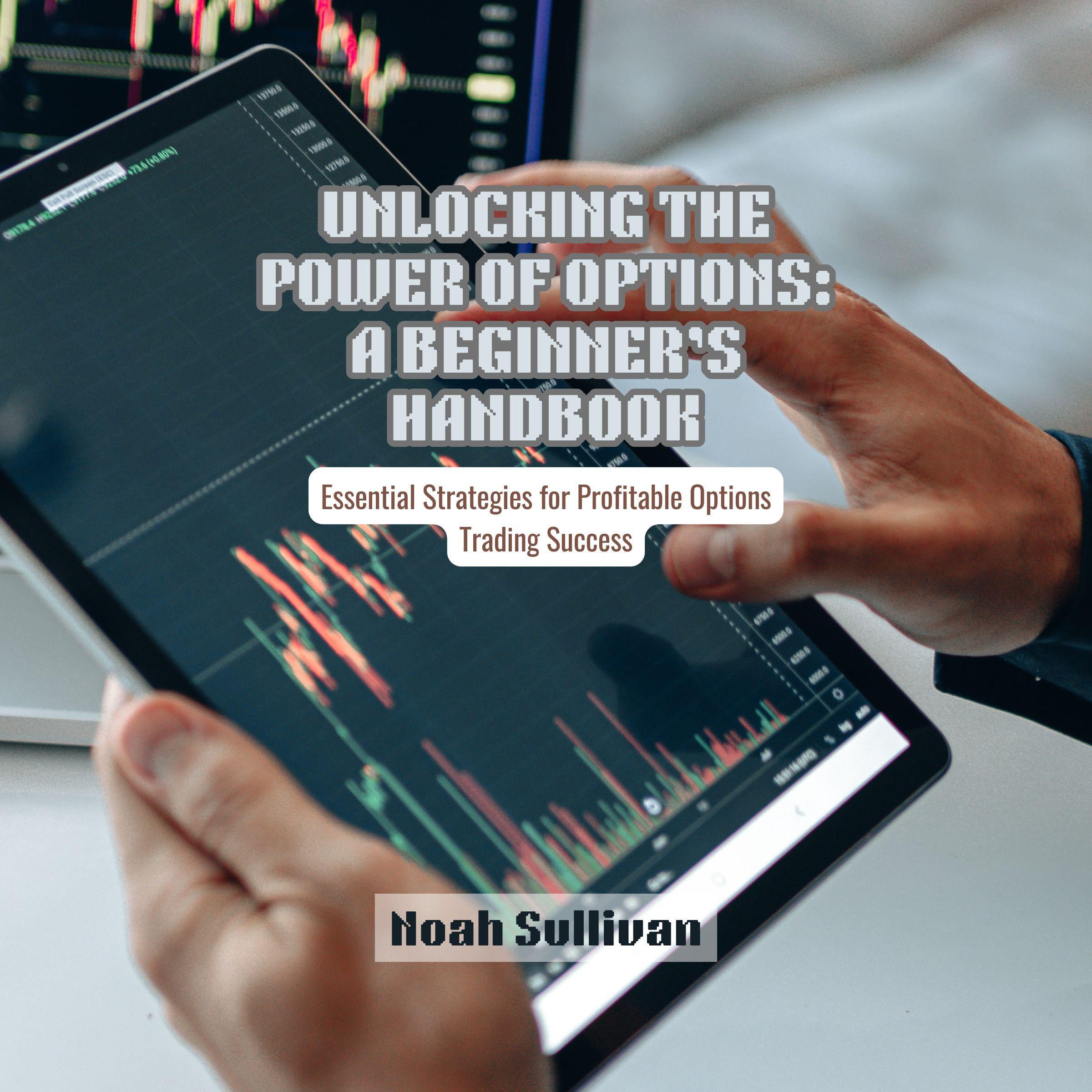 Unlocking the Power of Options: A Beginner's Handbook