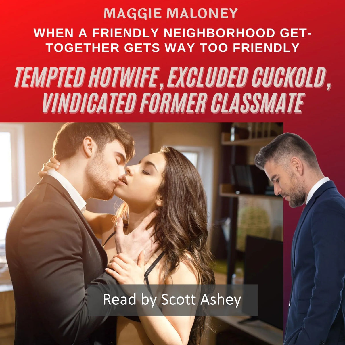 Tempted Hotwife, Excluded Cuckold, Vindicated Former Classmate: When a Friendly Neighborhood Get-together Gets Way Too Friendly