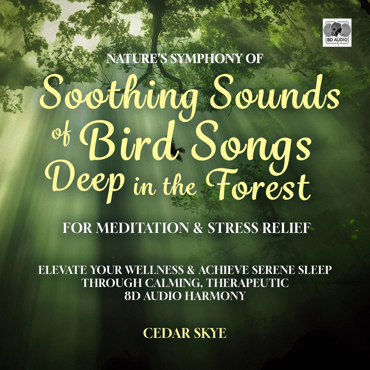 Nature's Symphony of Soothing Sounds of Bird Songs Deep in the Forest for Meditation & Stress Relief