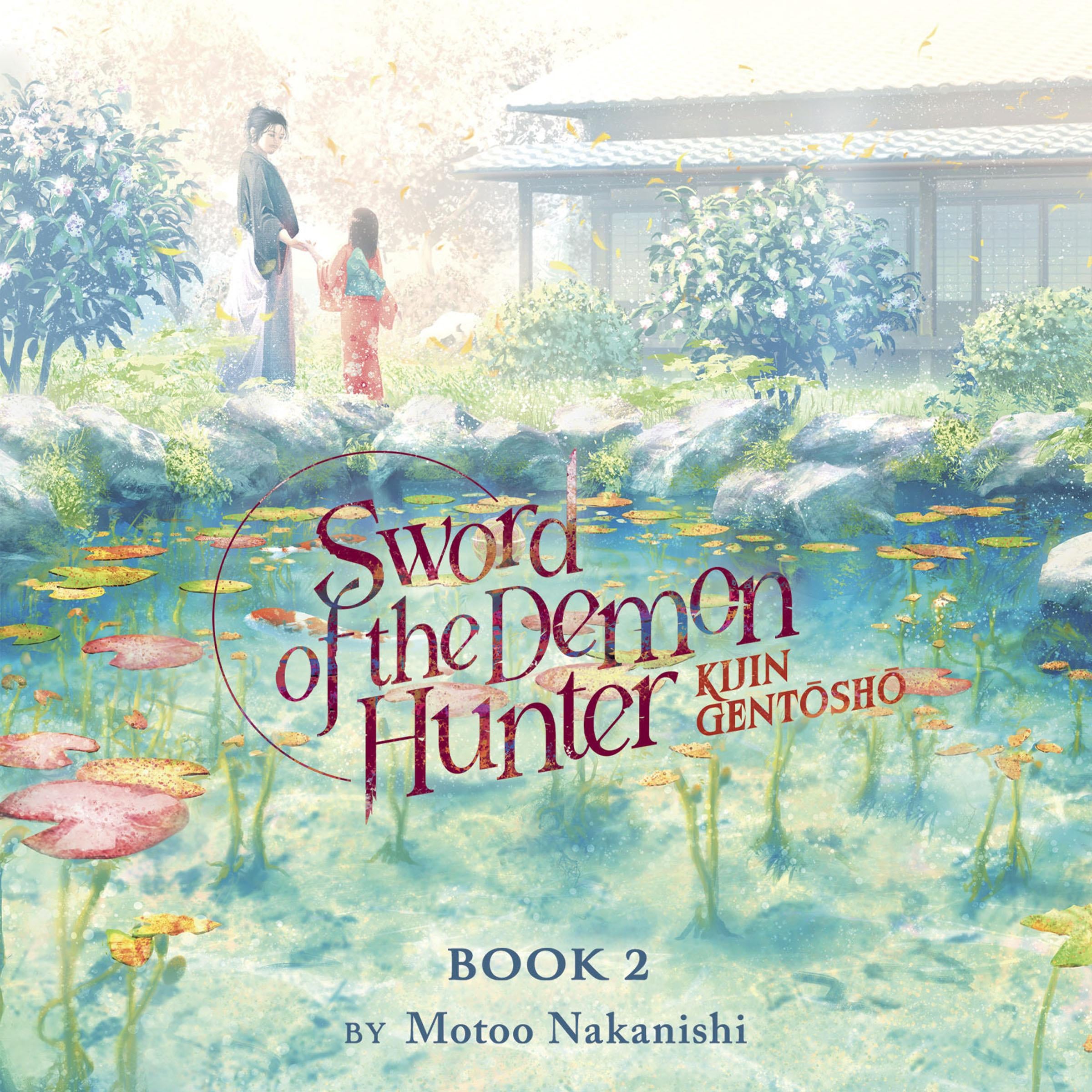 Sword of the Demon Hunter: Kijin Gentosho (Light Novel) Vol. 2