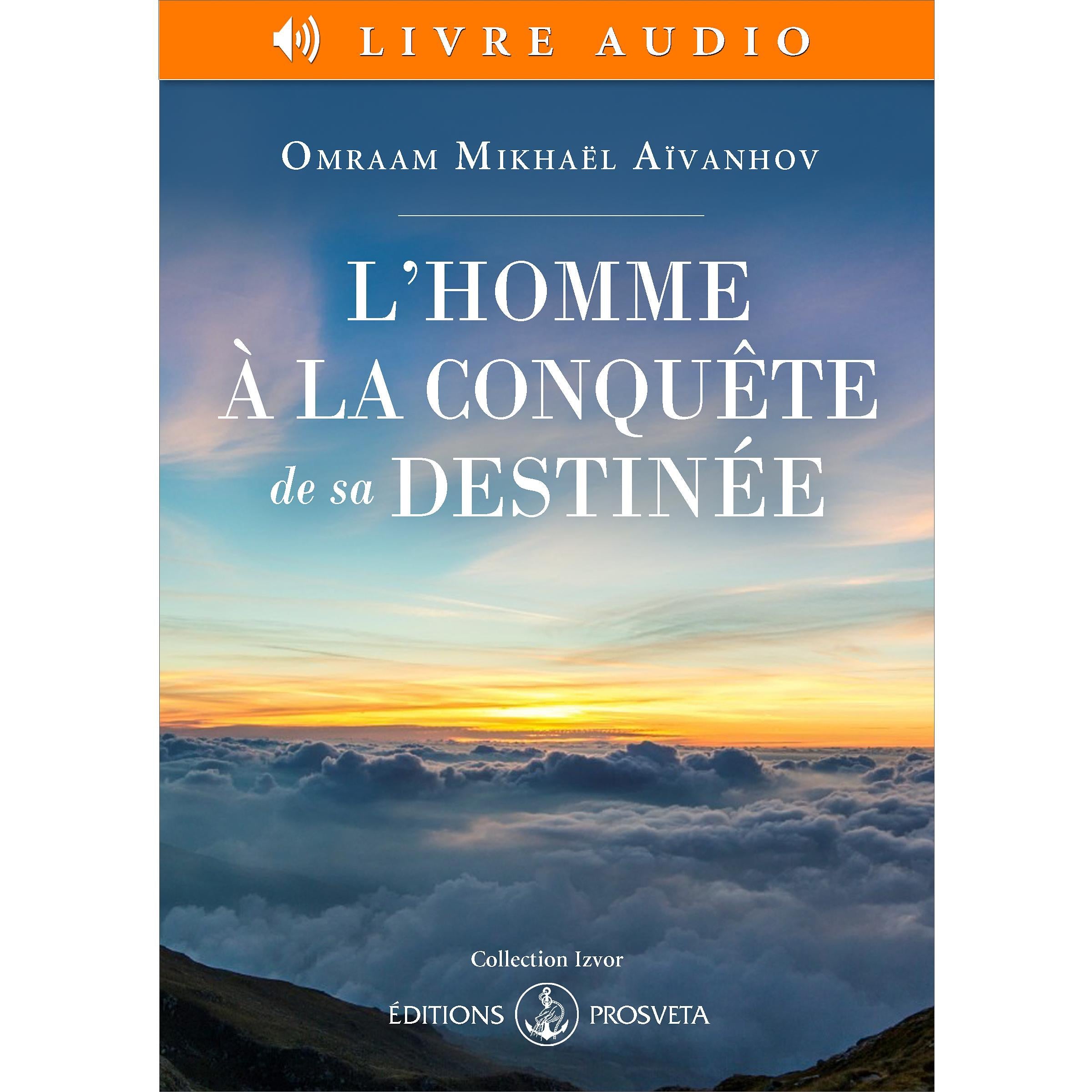 L'homme à la conquête de sa destinée
