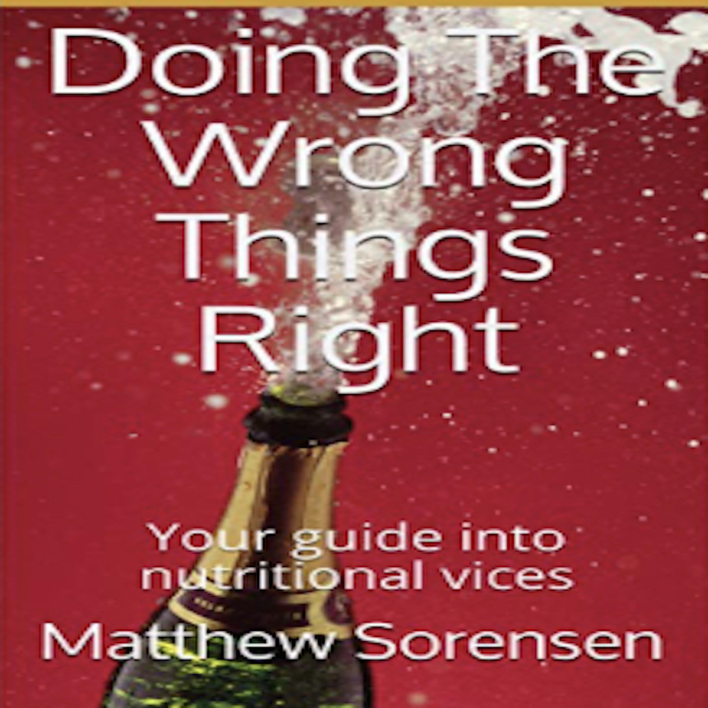 Doing The Wrong Things Right