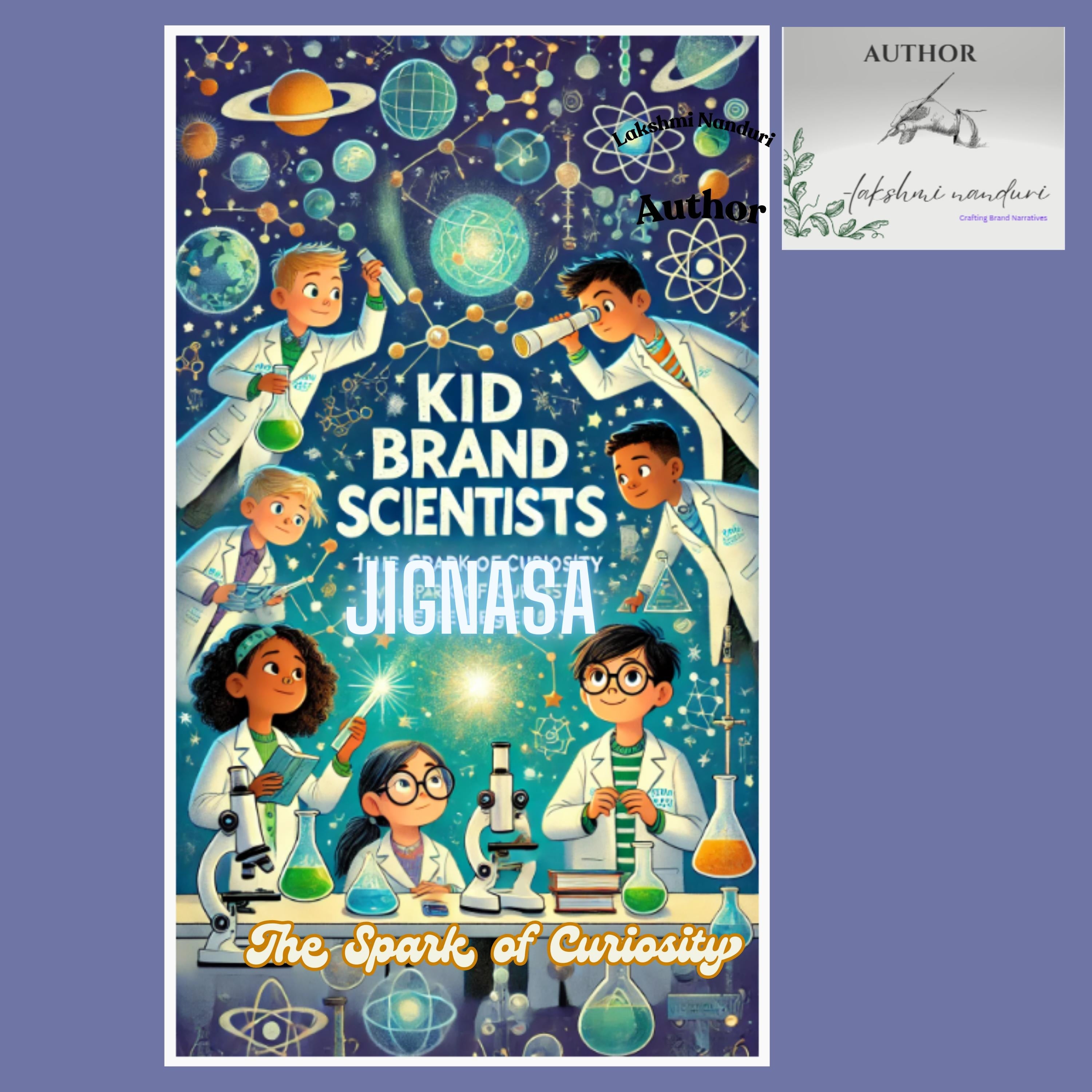 Kid Brand Scientists: Jignasa, the Spark of Curiosity - Where Legends Begin