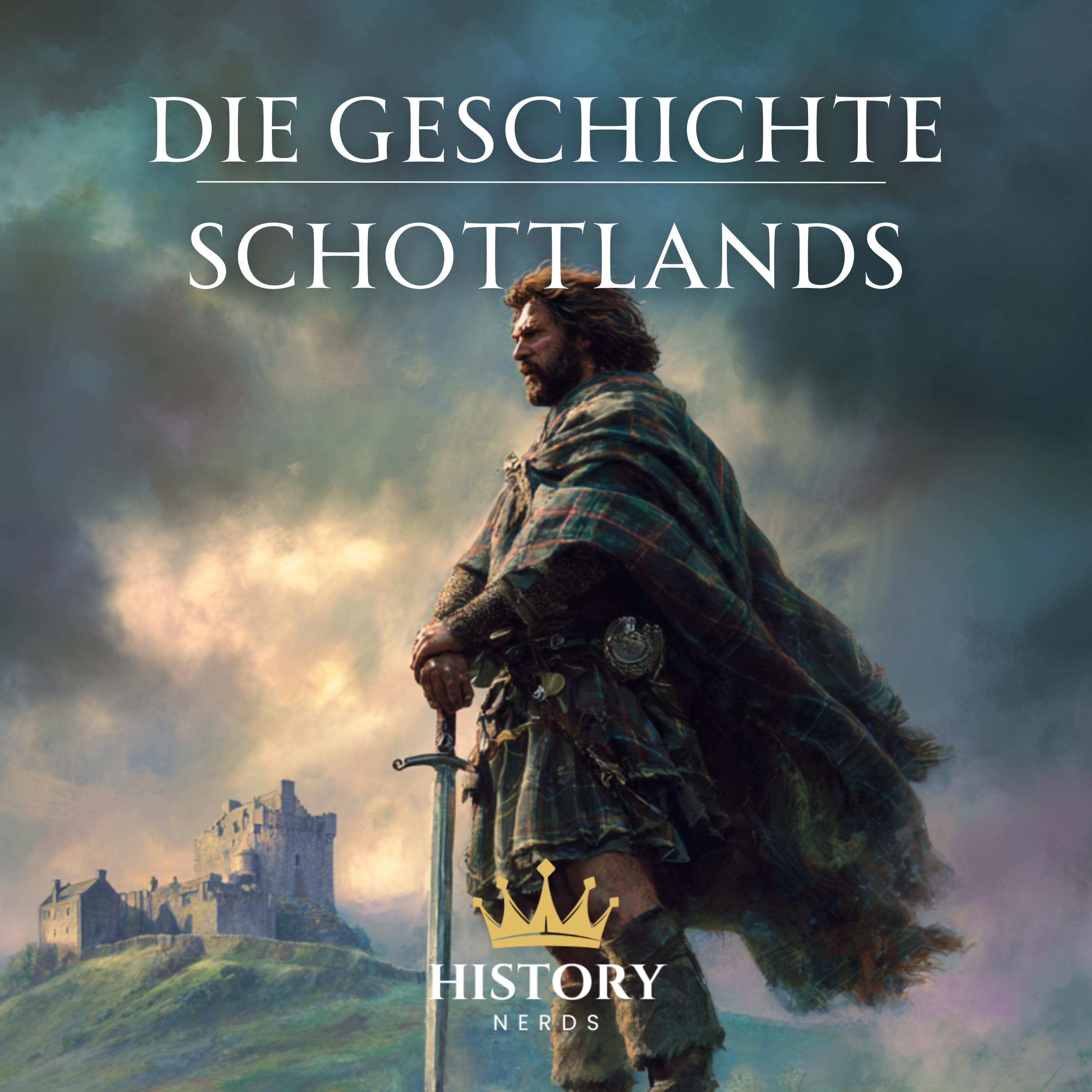 Die Geschichte Schottlands