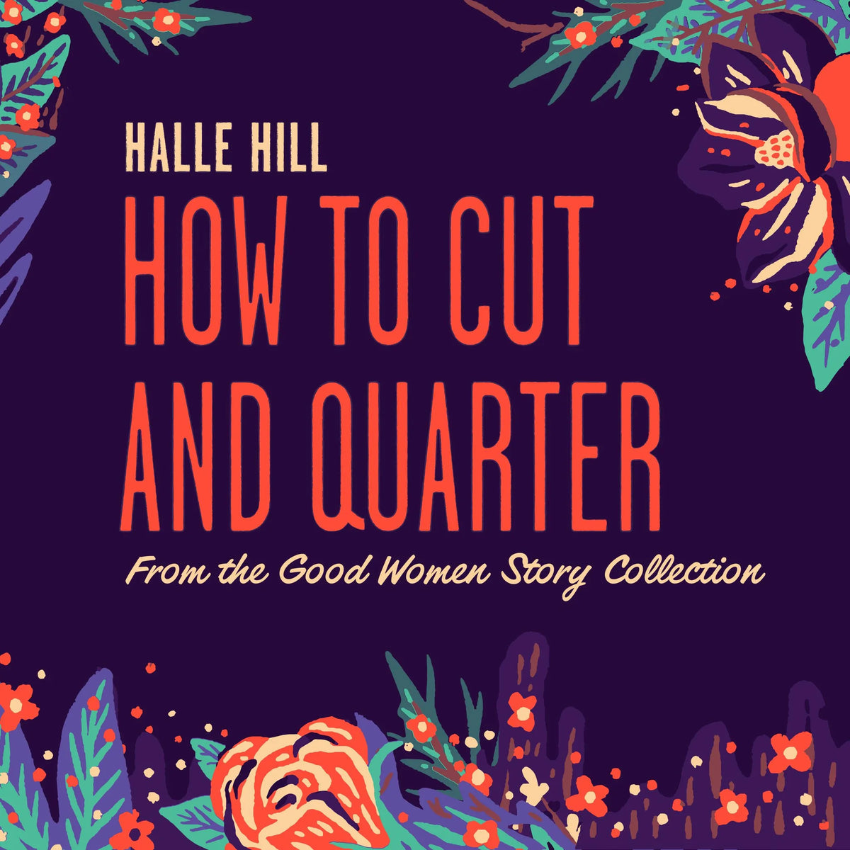 How to Cut and Quarter