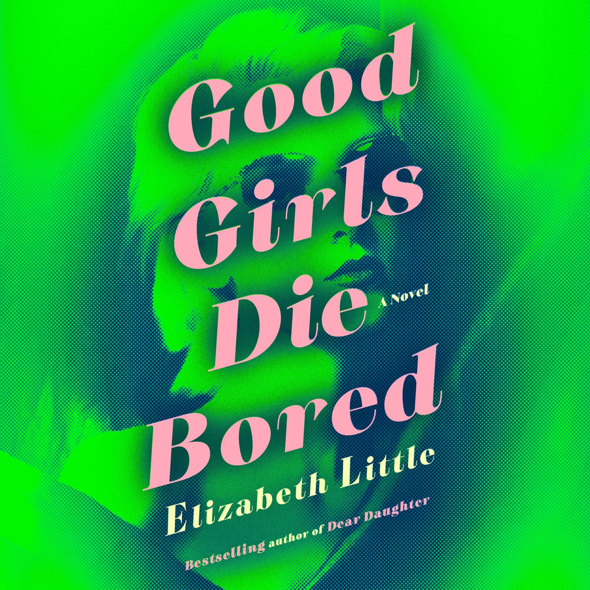 Good Girls Die Bored