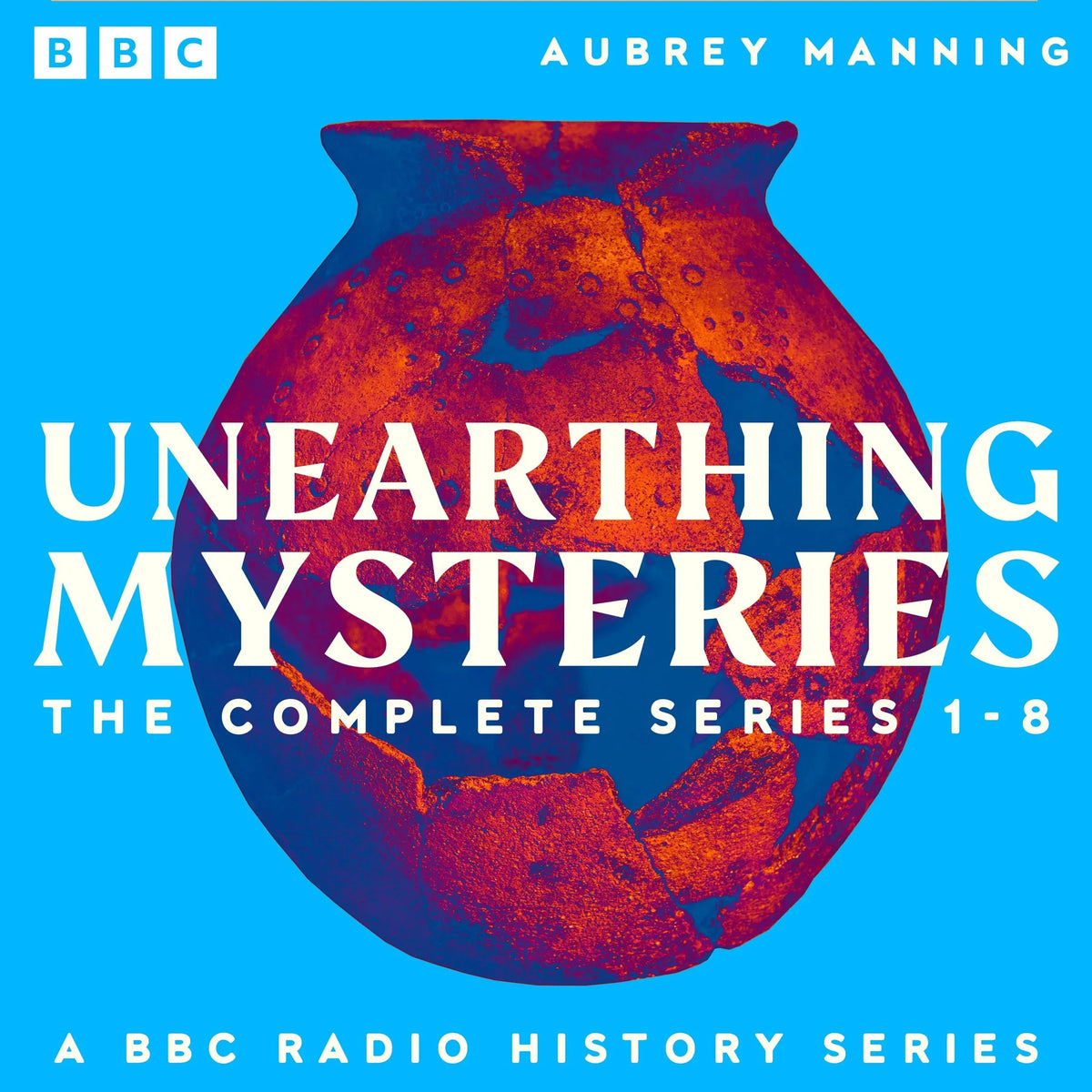 Unearthing Mysteries: The Complete Series 1-8