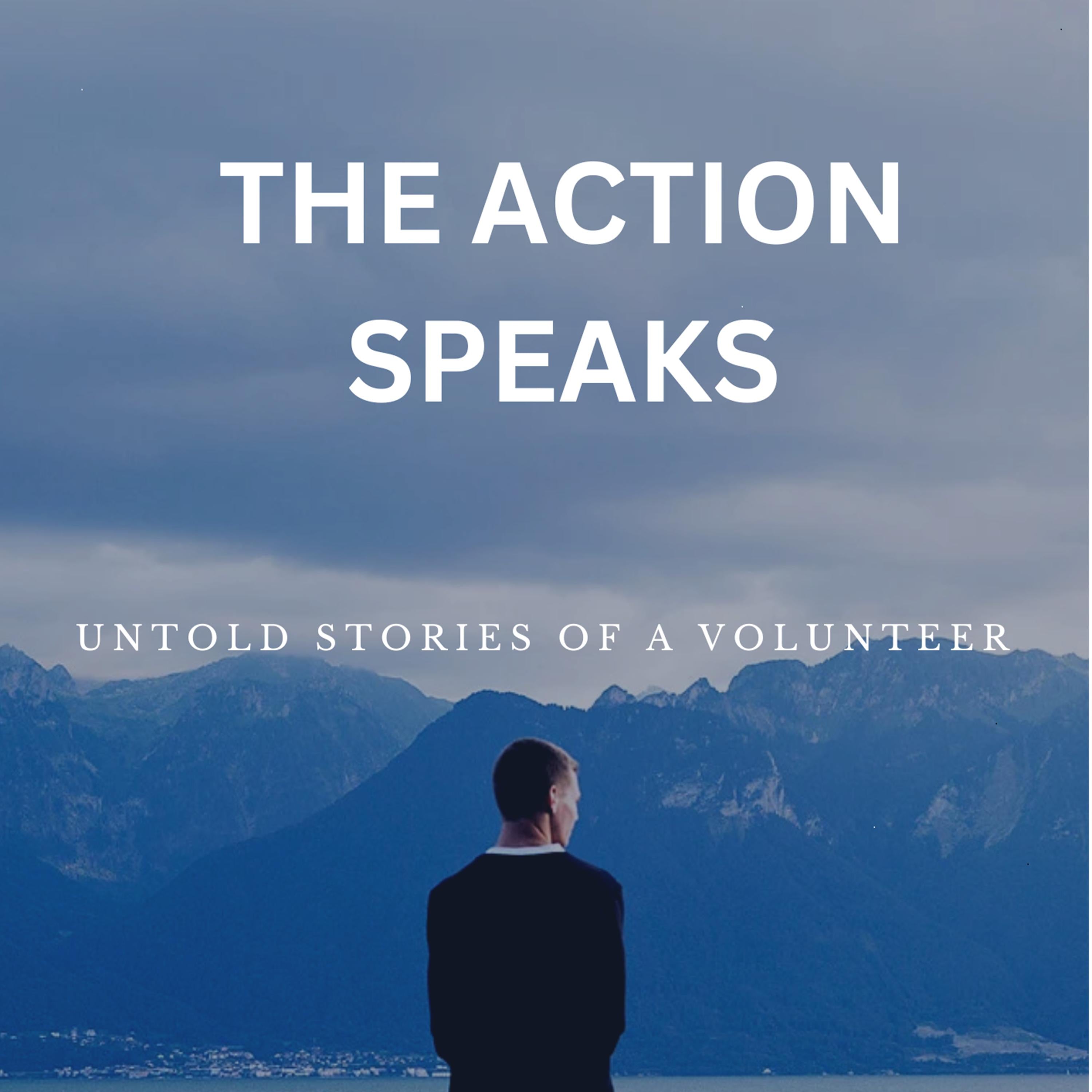 The Action Speaks