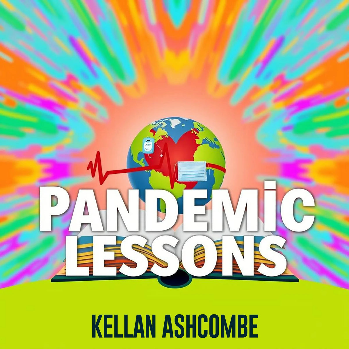 Pandemic Lessons: Surviving History's Greatest Health Crisis