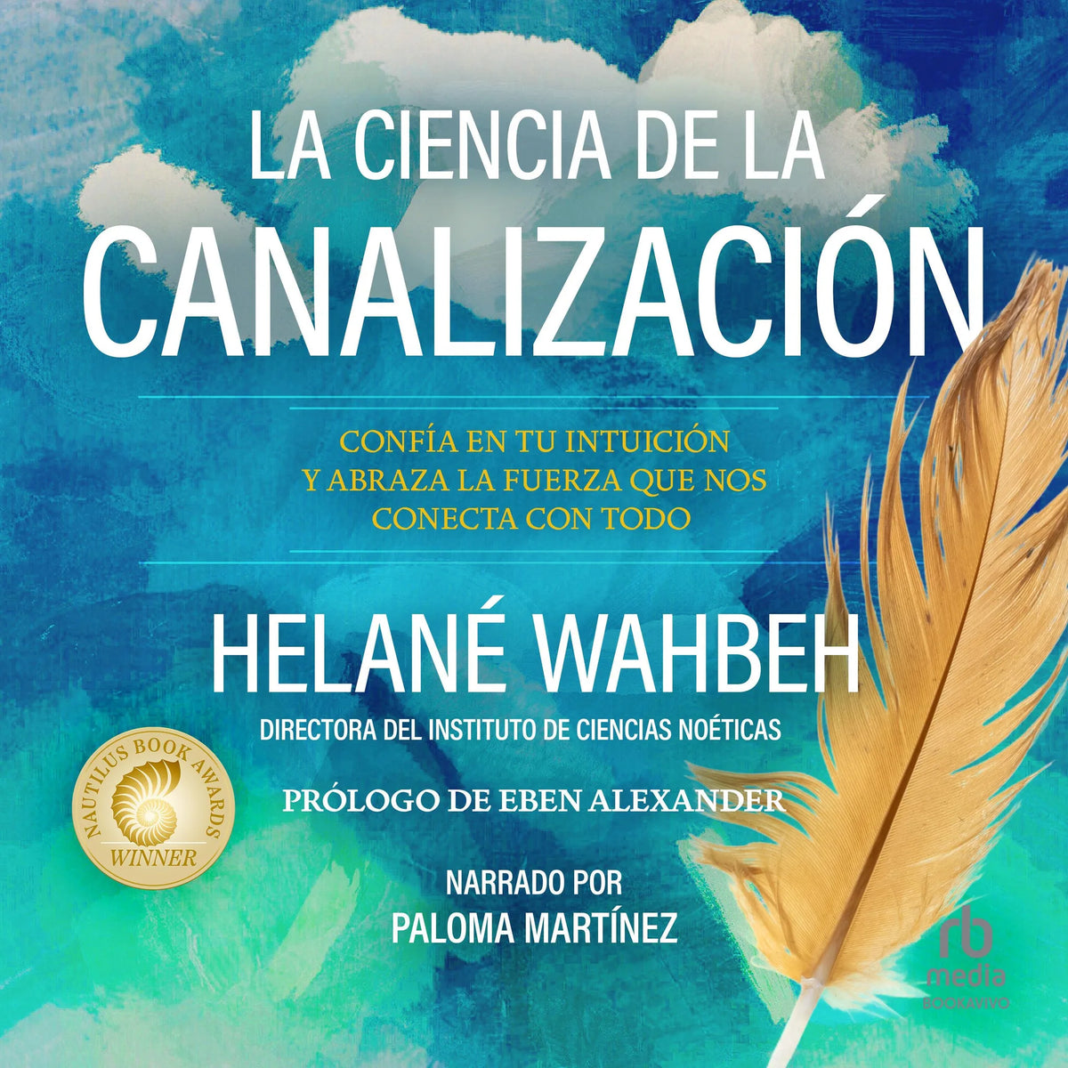 La ciencia de la canalización "The Science of Channeling"
