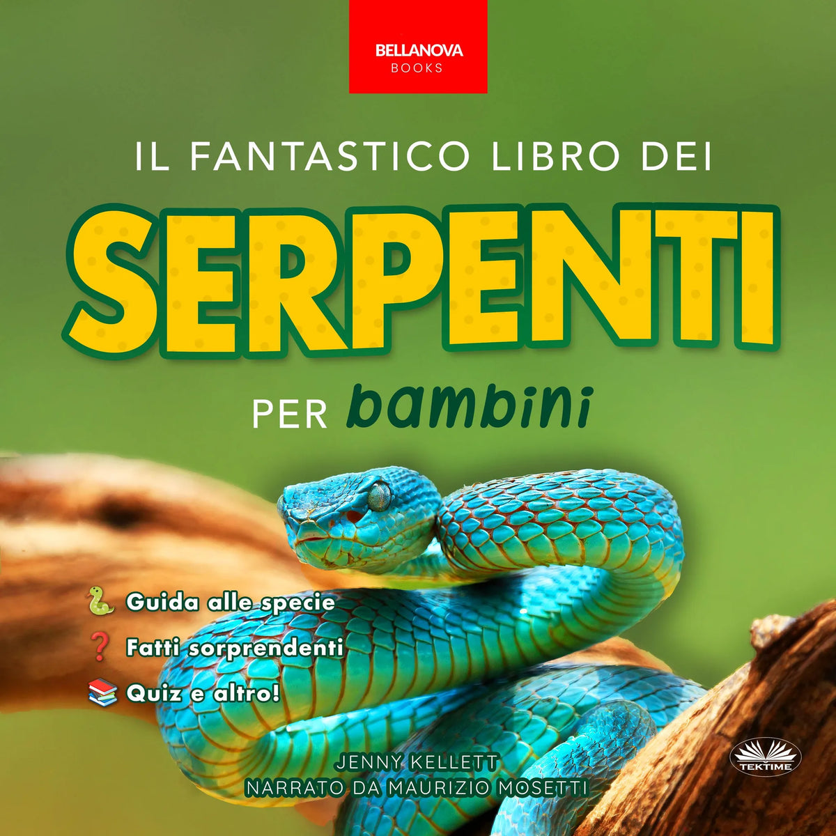 Il Fantastico Libro dei Serpenti per Bambini