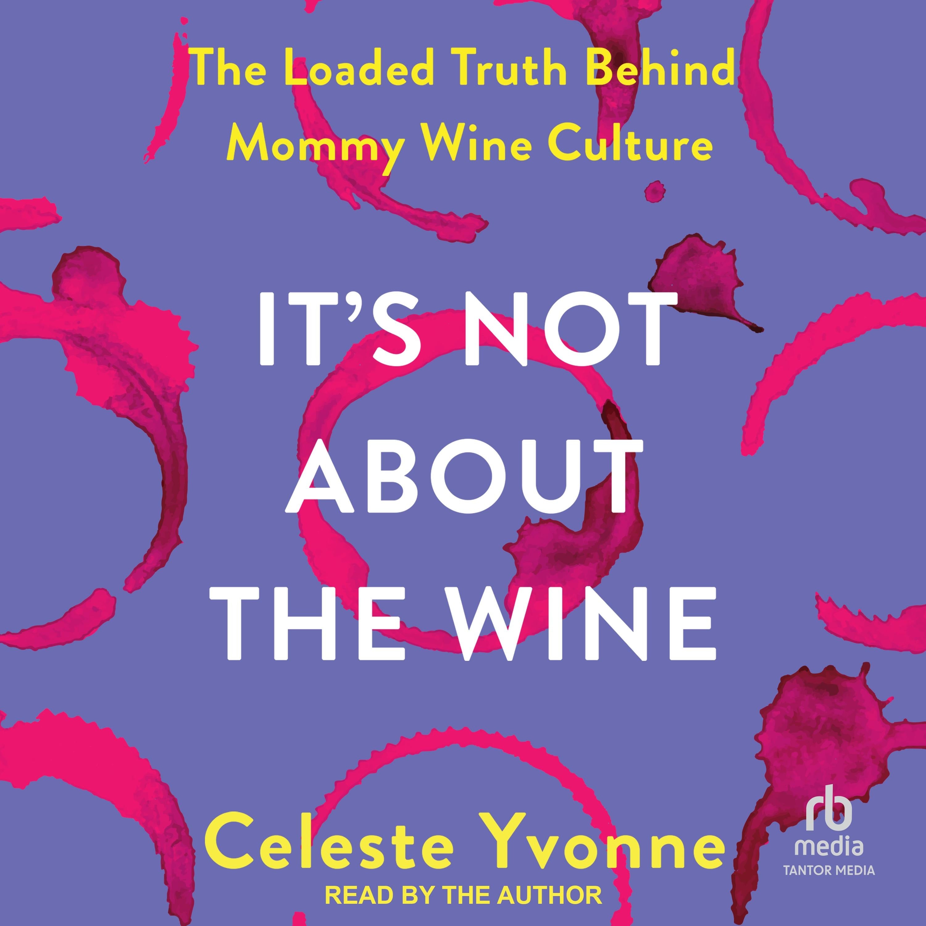 It's Not about the Wine
