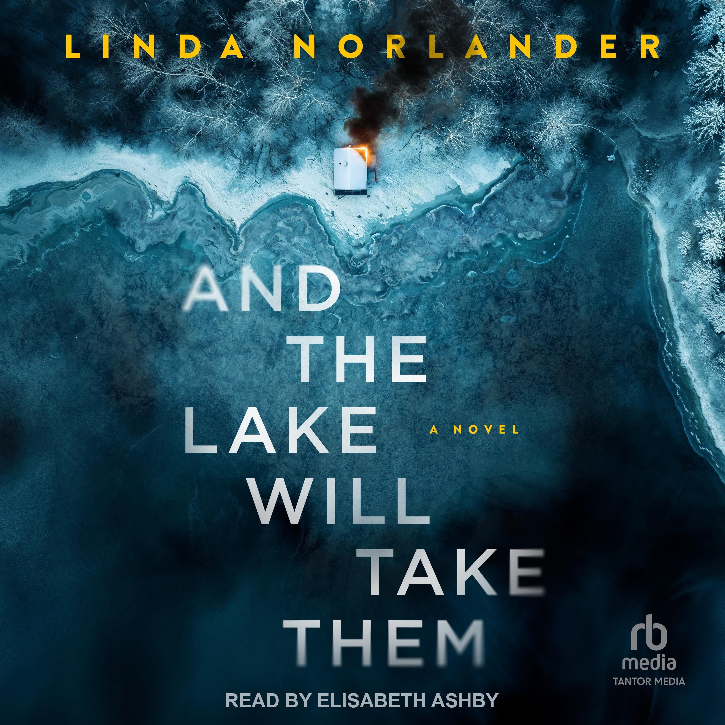 And the Lake Will Take Them