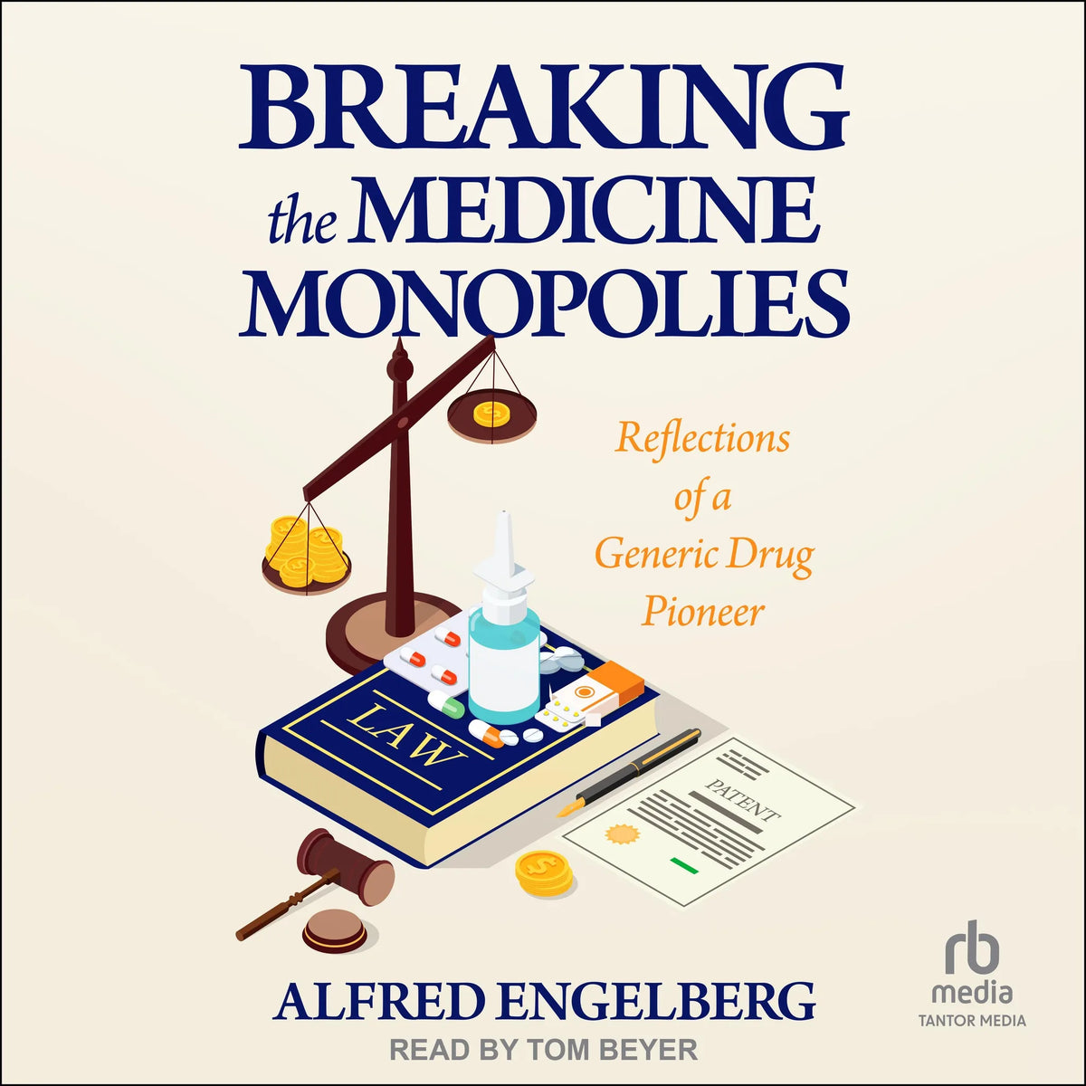 Breaking the Medicine Monopolies