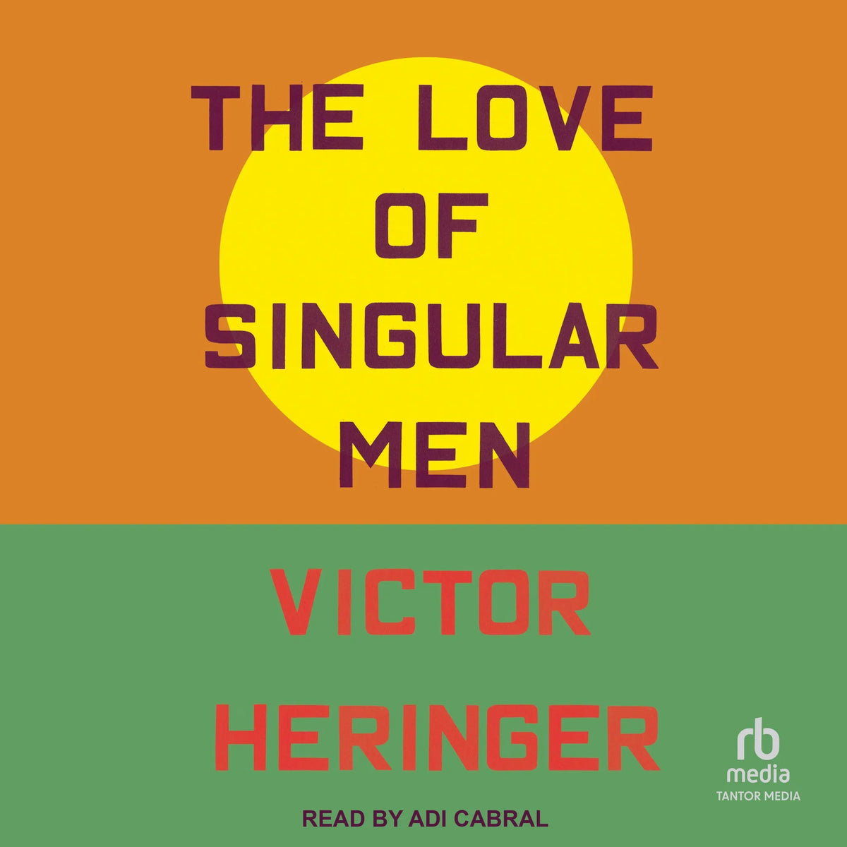 The Love of Singular Men