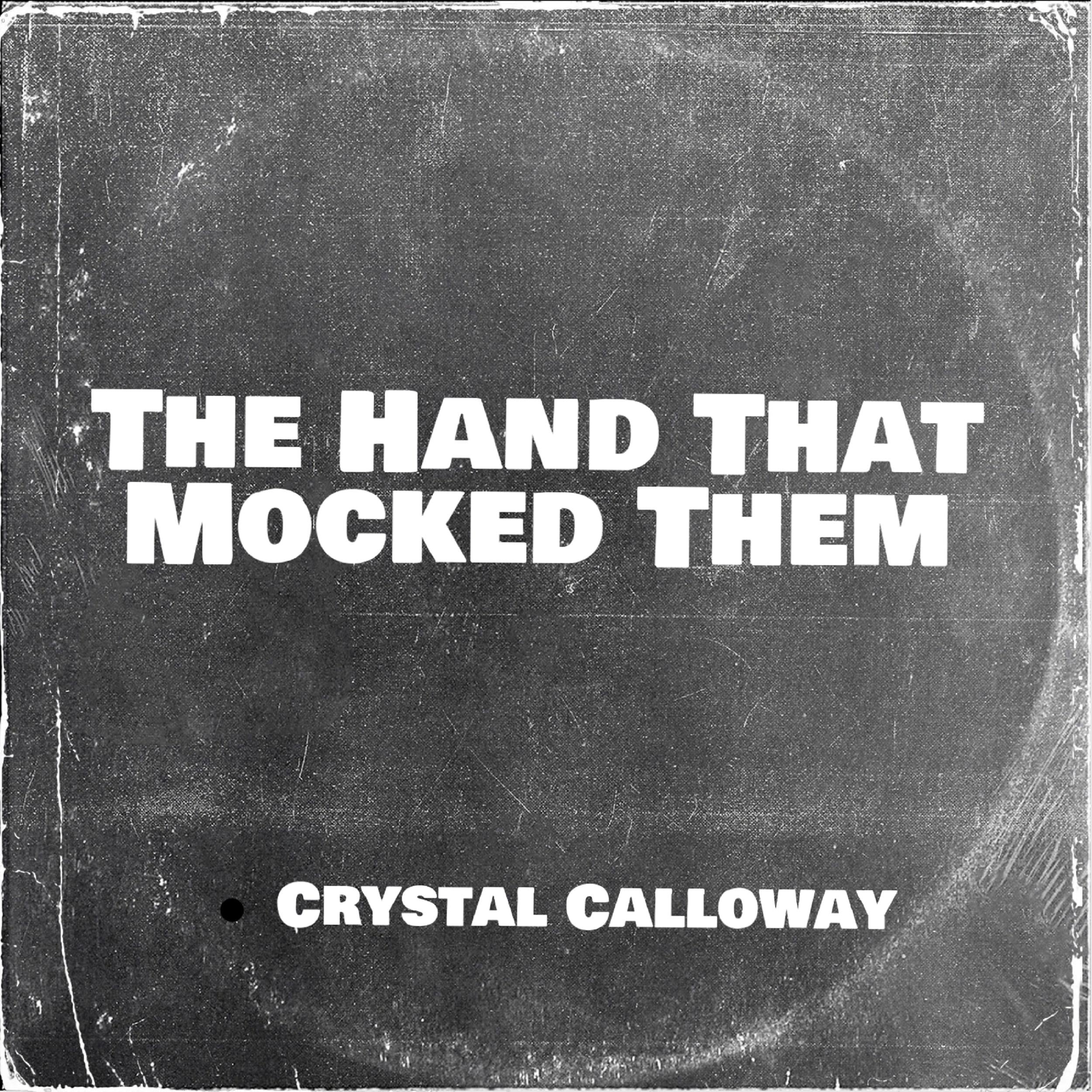 The Hand That Mocked Them