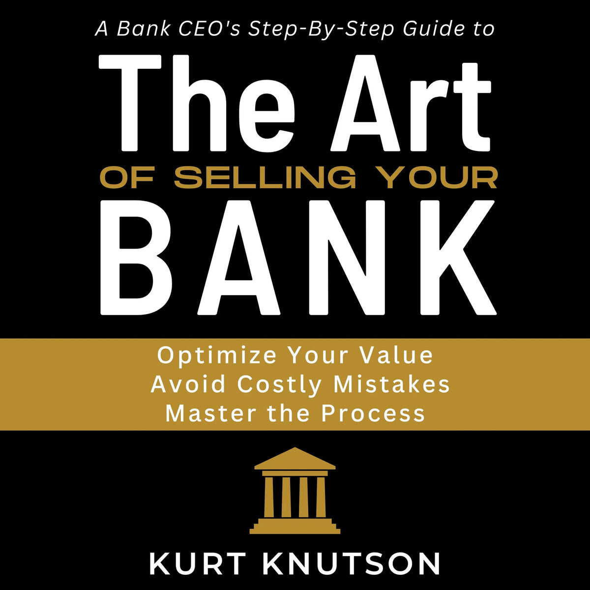 The Art of Selling Your Bank