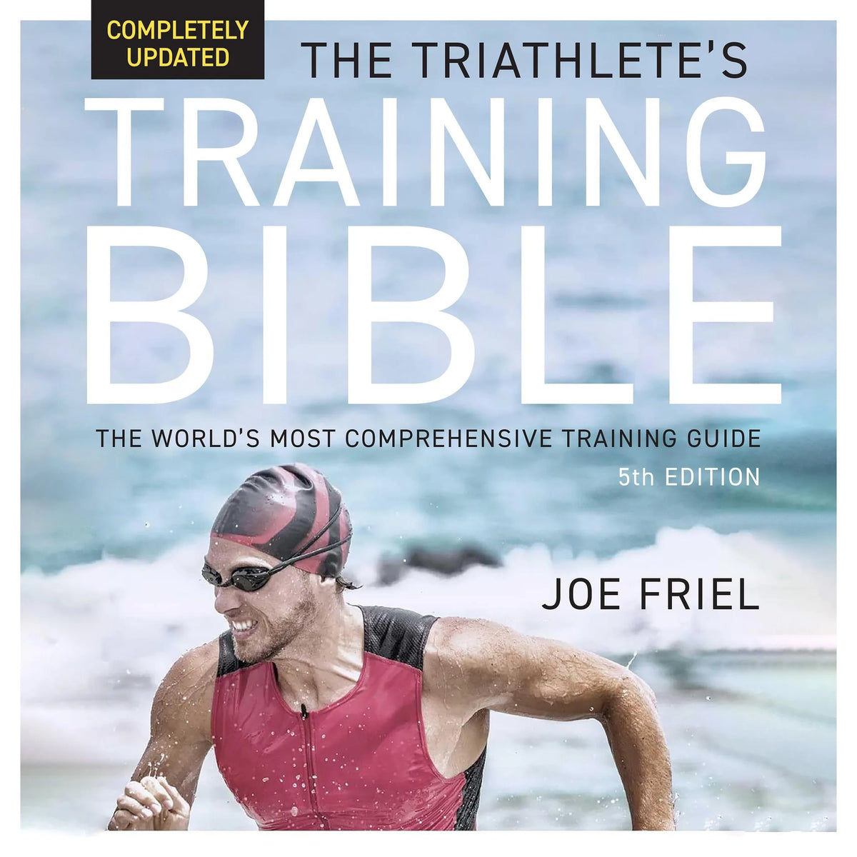 The Triathlete's Training Bible