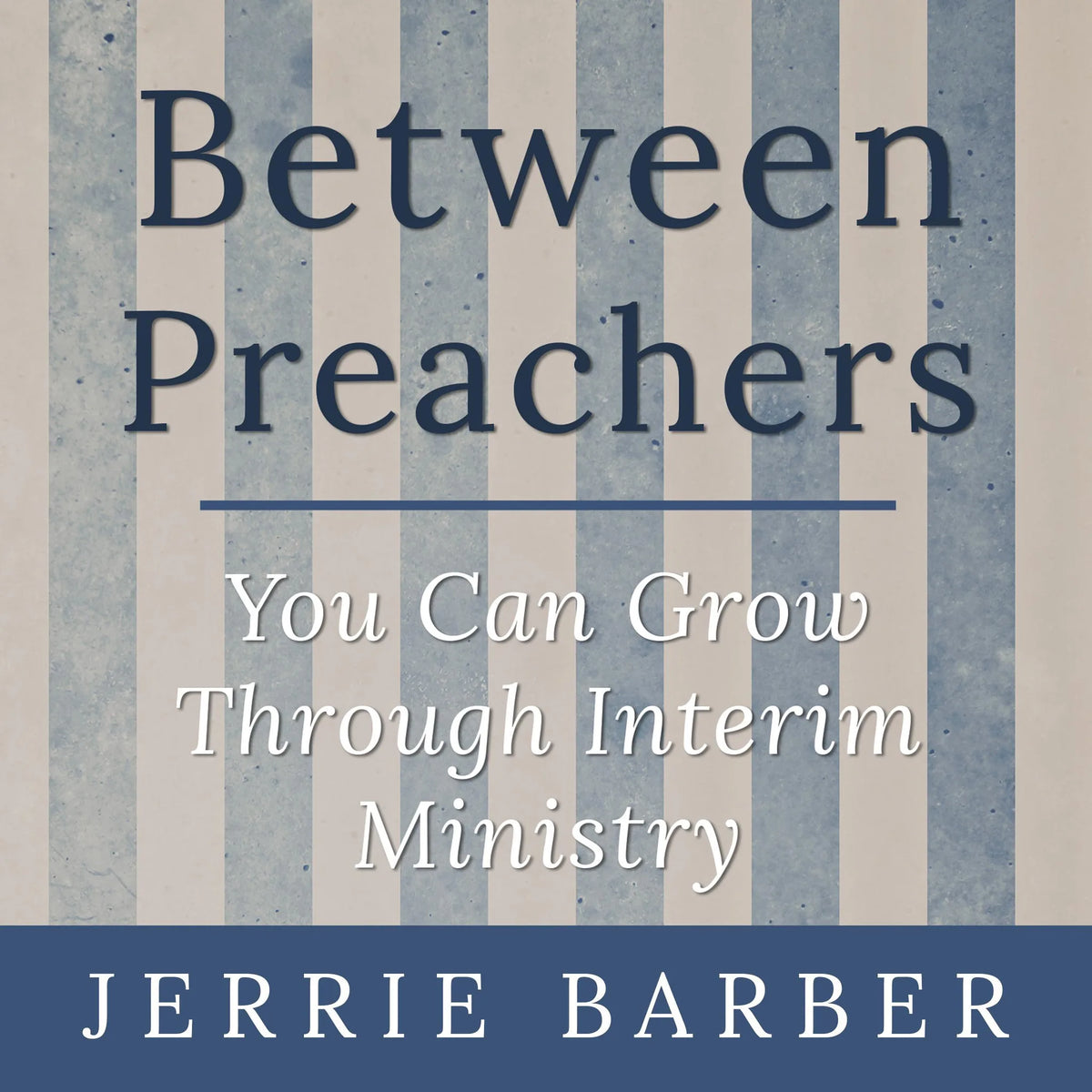 Between Preachers