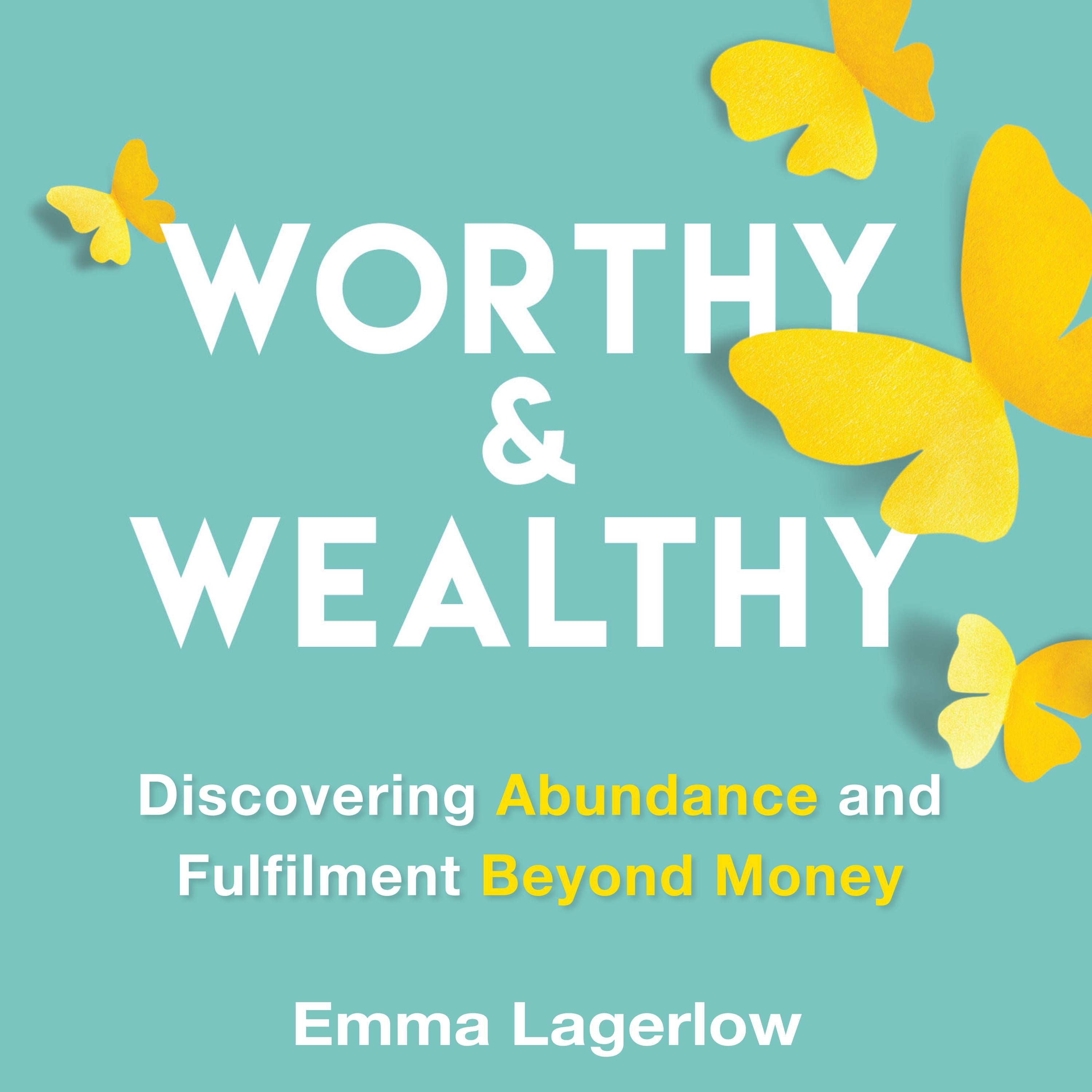Worthy and Wealthy