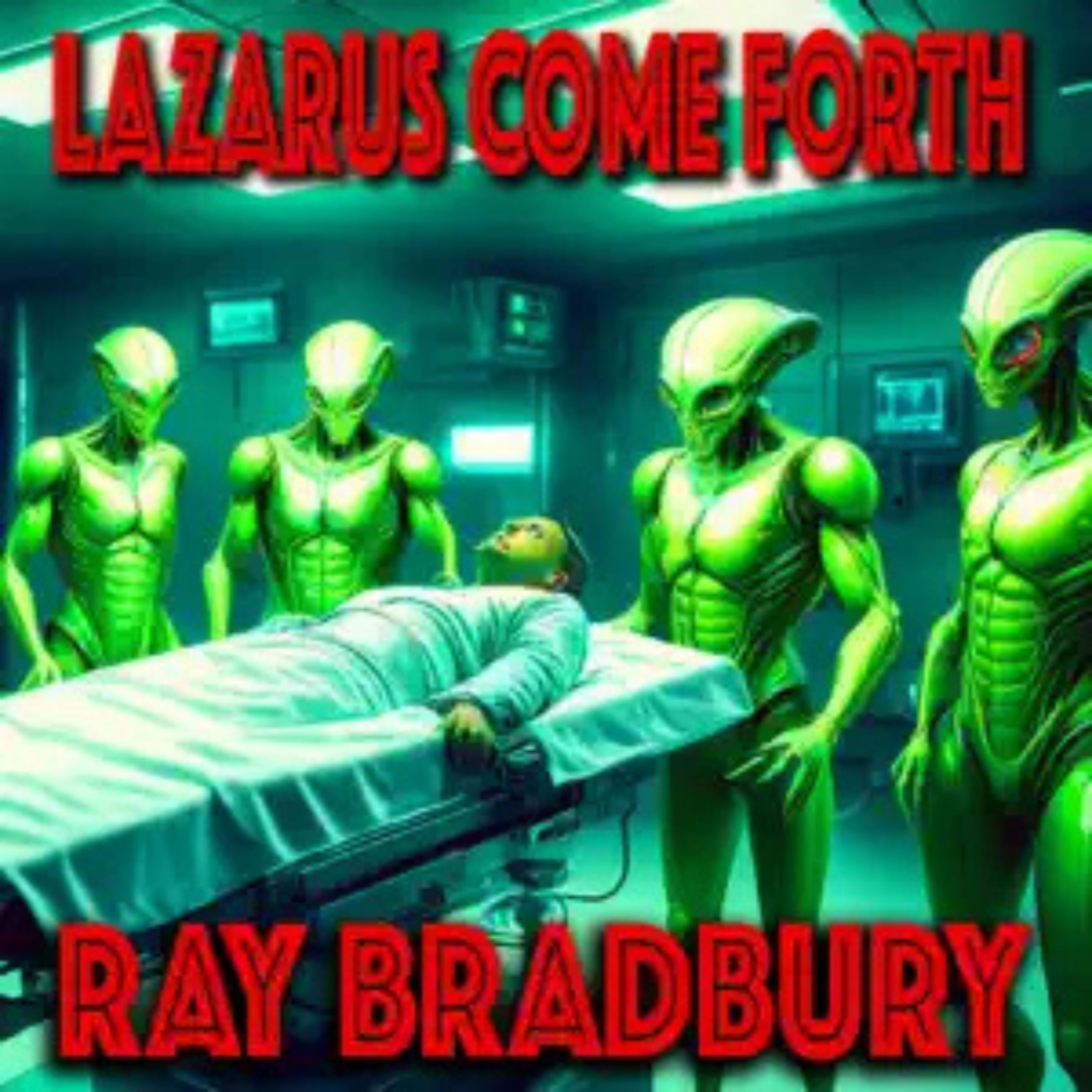 Lazarus Come Forth