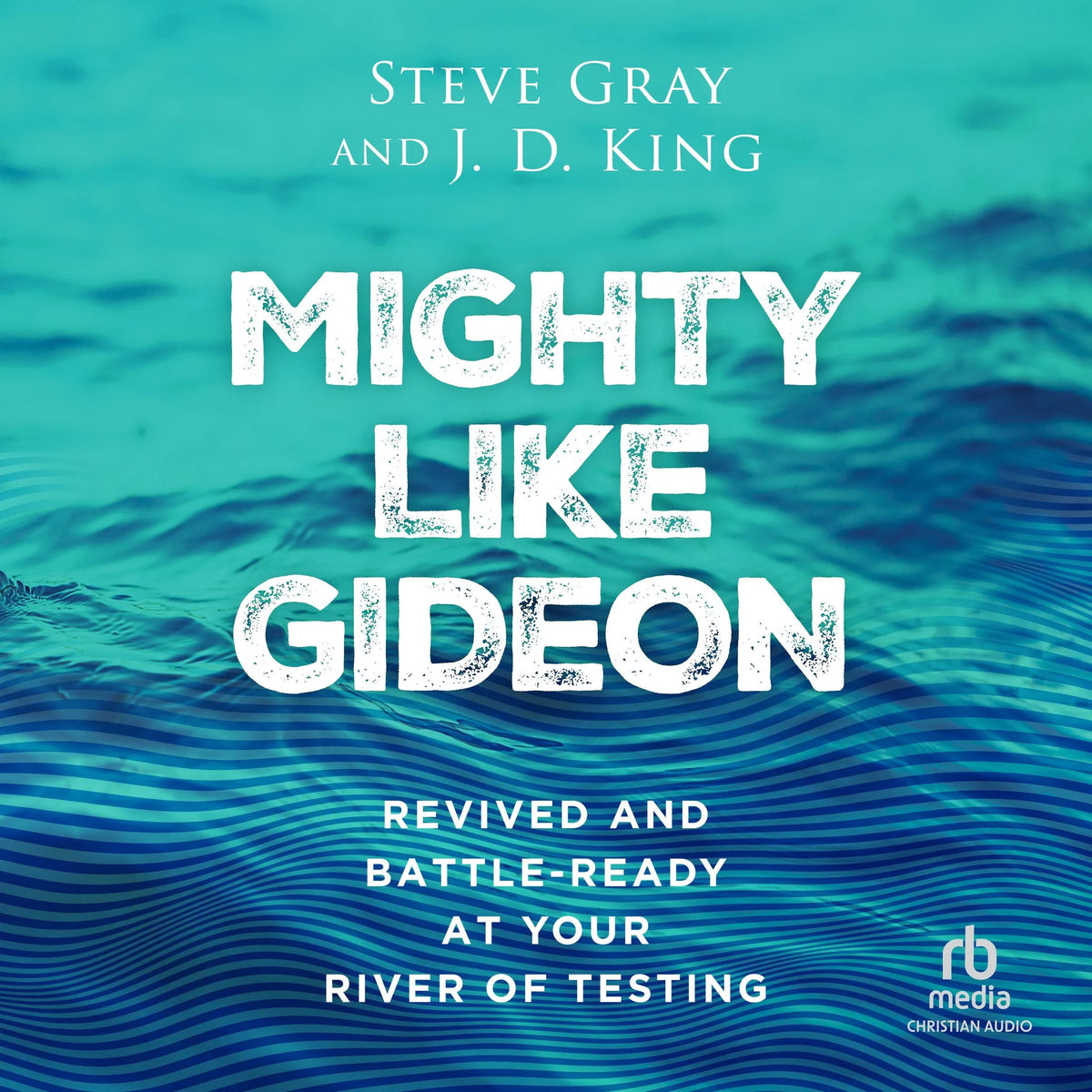 Mighty Like Gideon