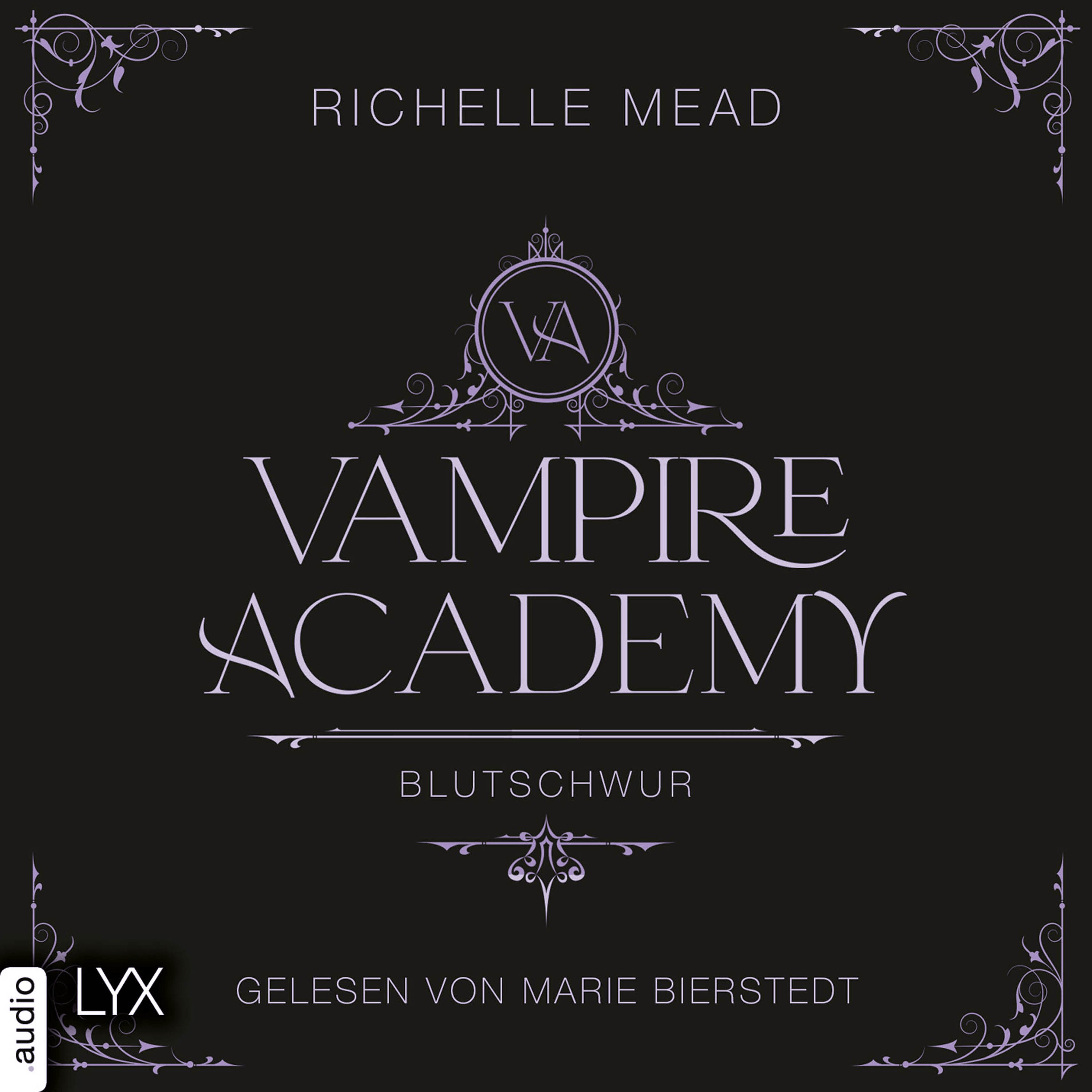 Blutschwur - Vampire Academy, Teil 4