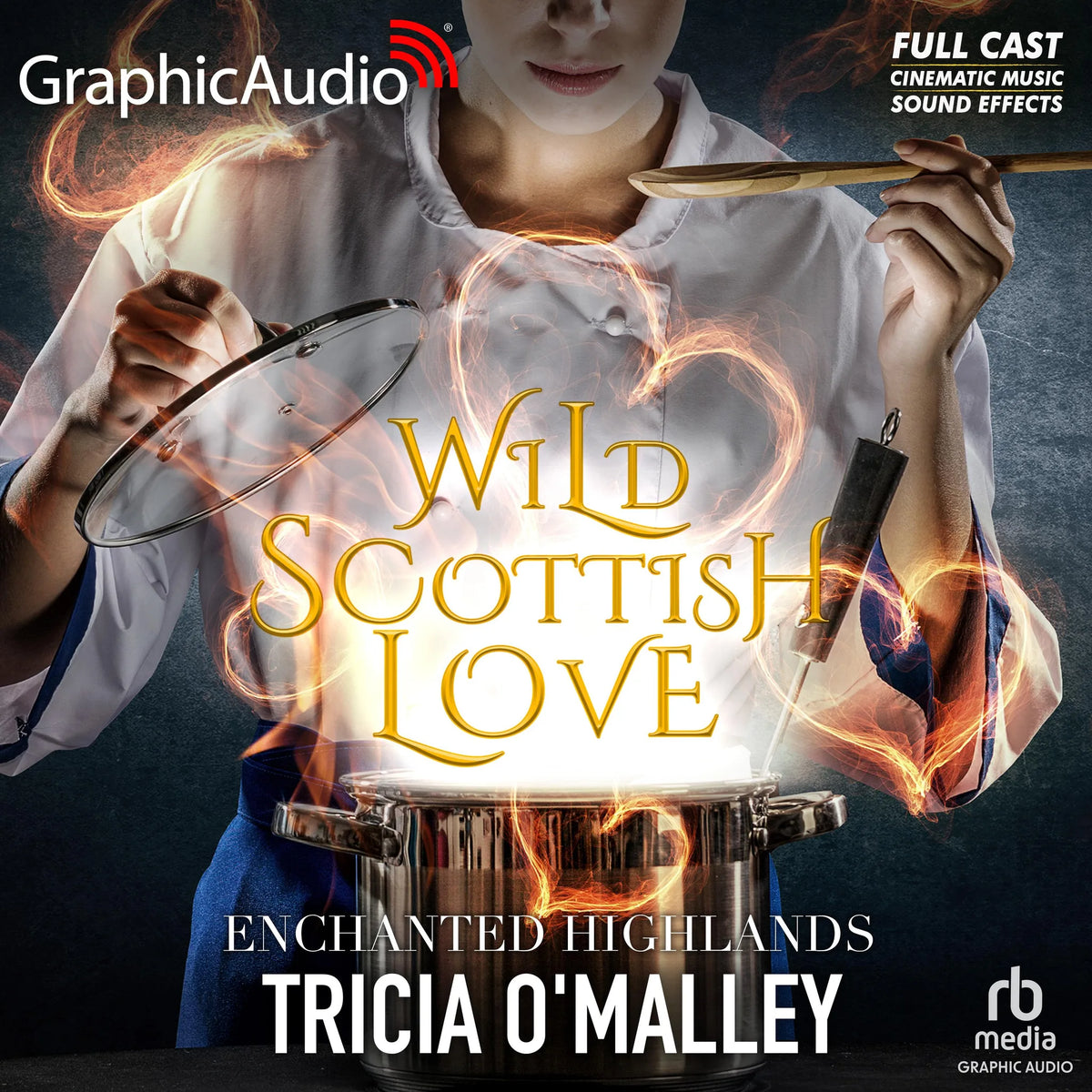 Wild Scottish Love [Dramatized Adaptation]