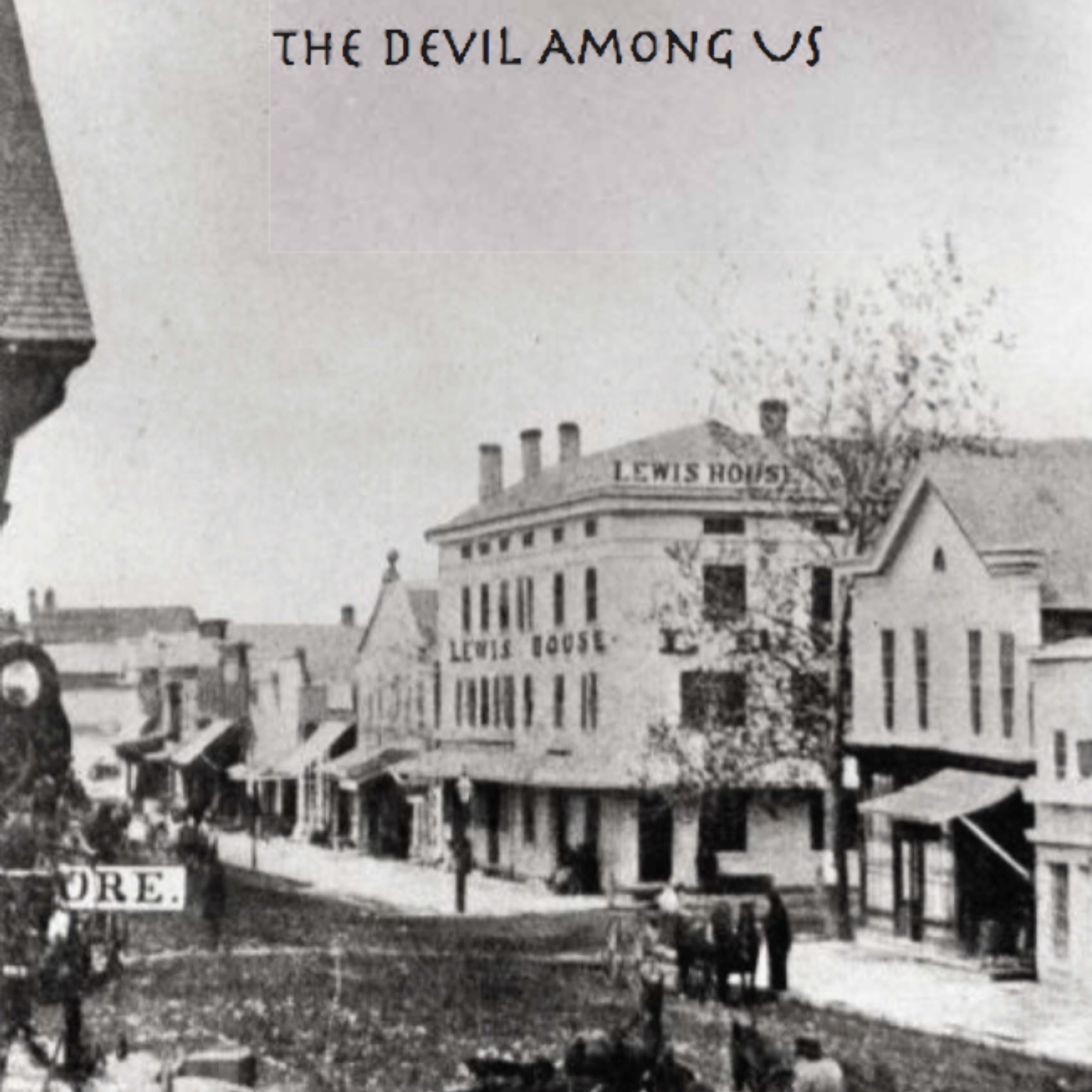 The Devil Among Us