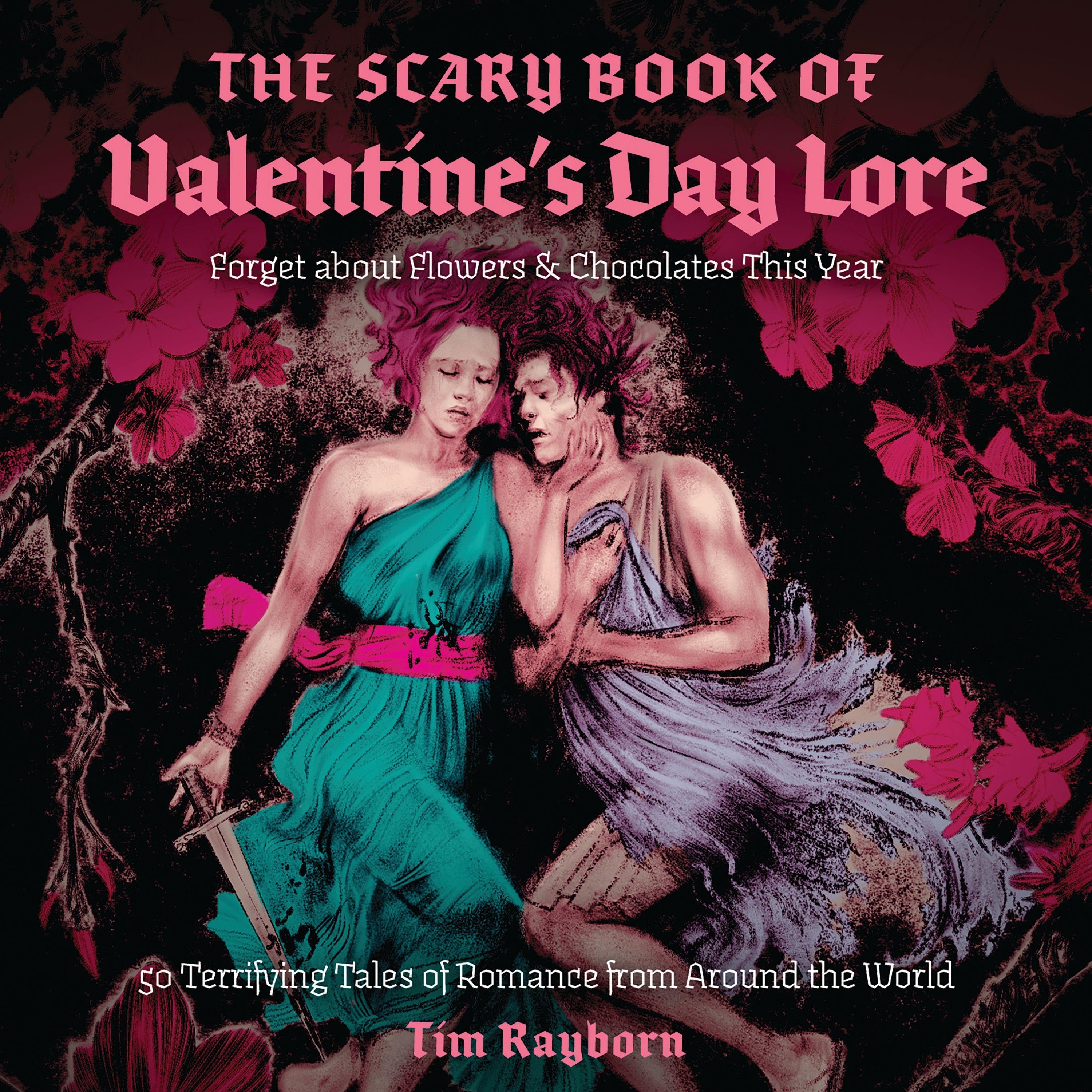 The Scary Book of Valentine's Day Lore