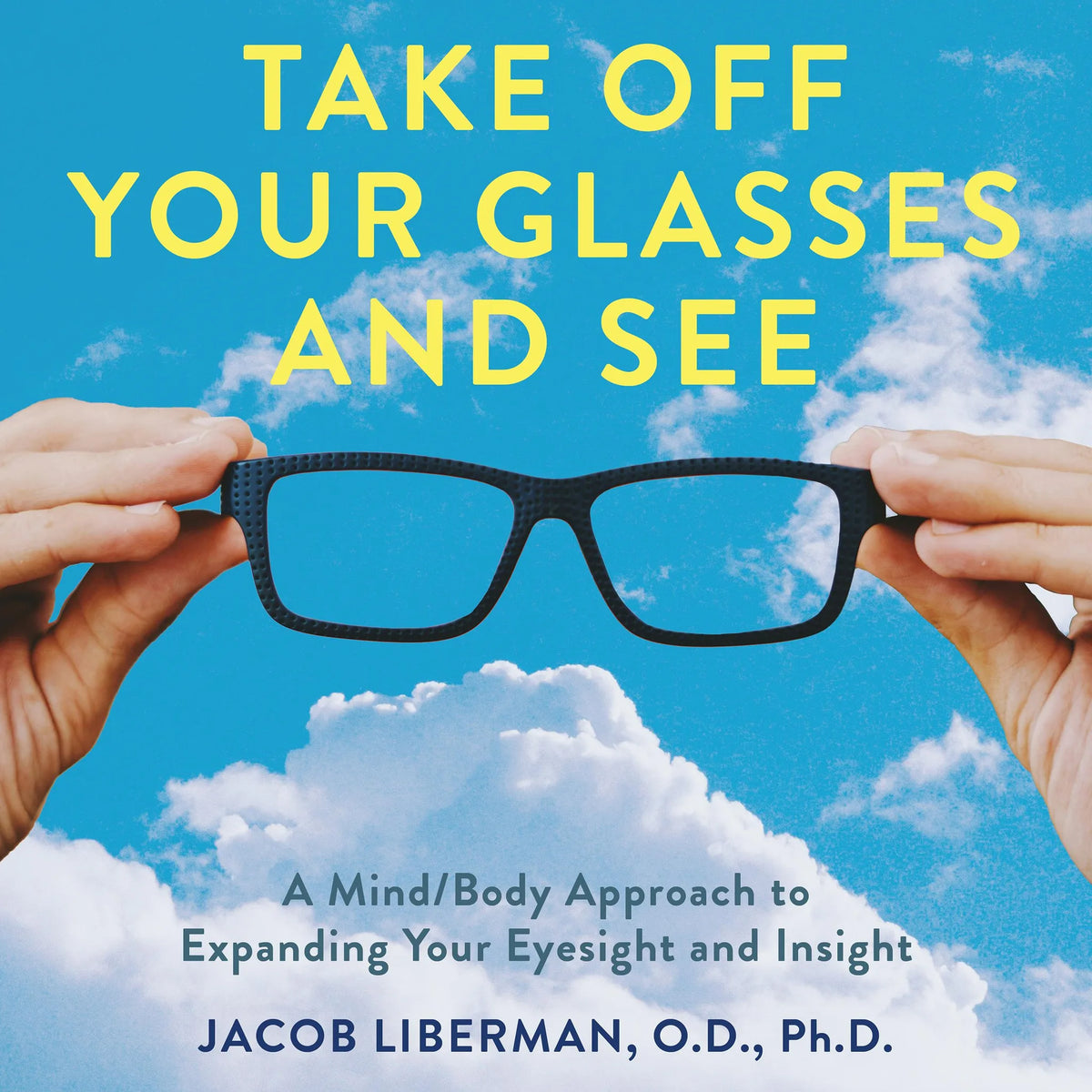 Take Off Your Glasses and See