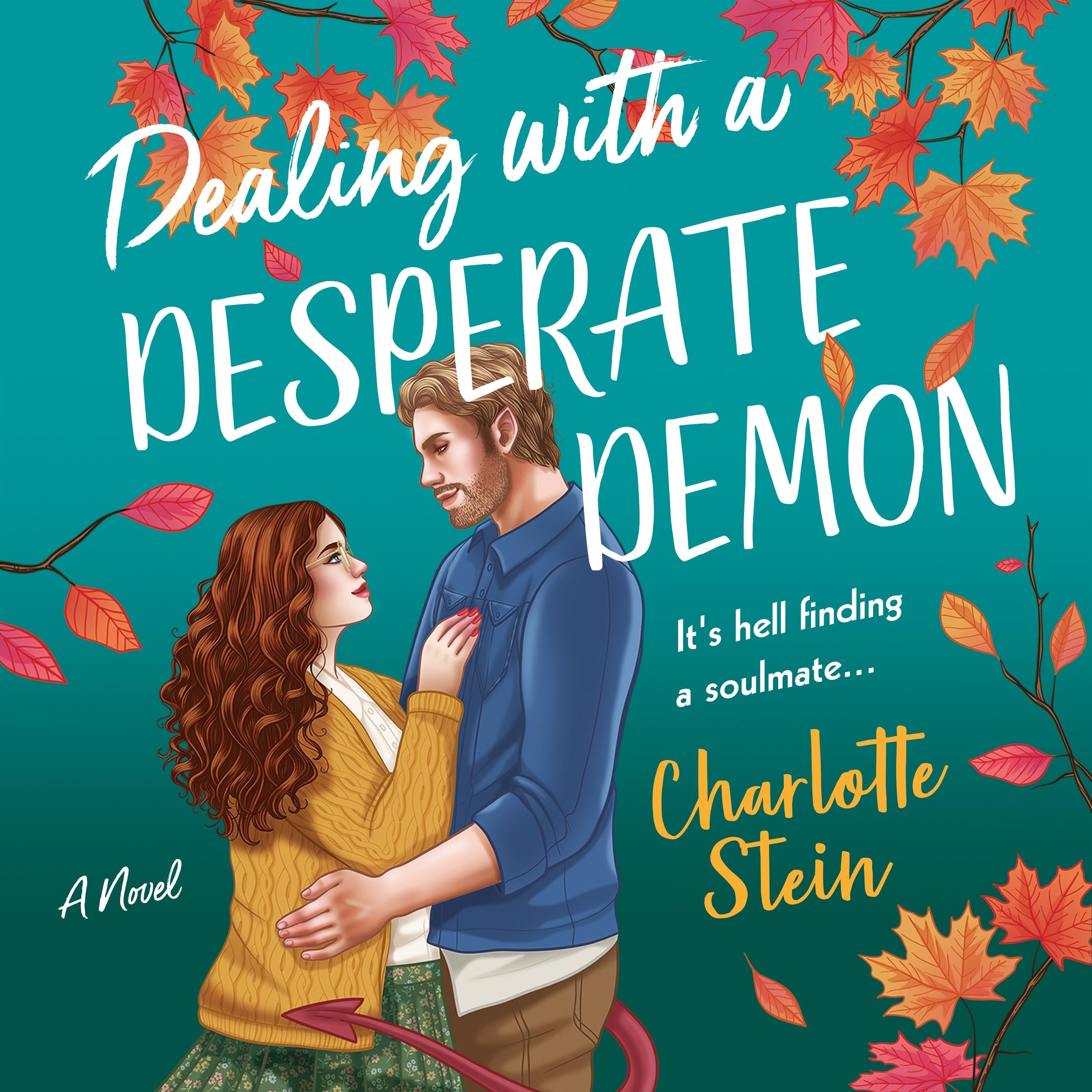 Dealing with a Desperate Demon