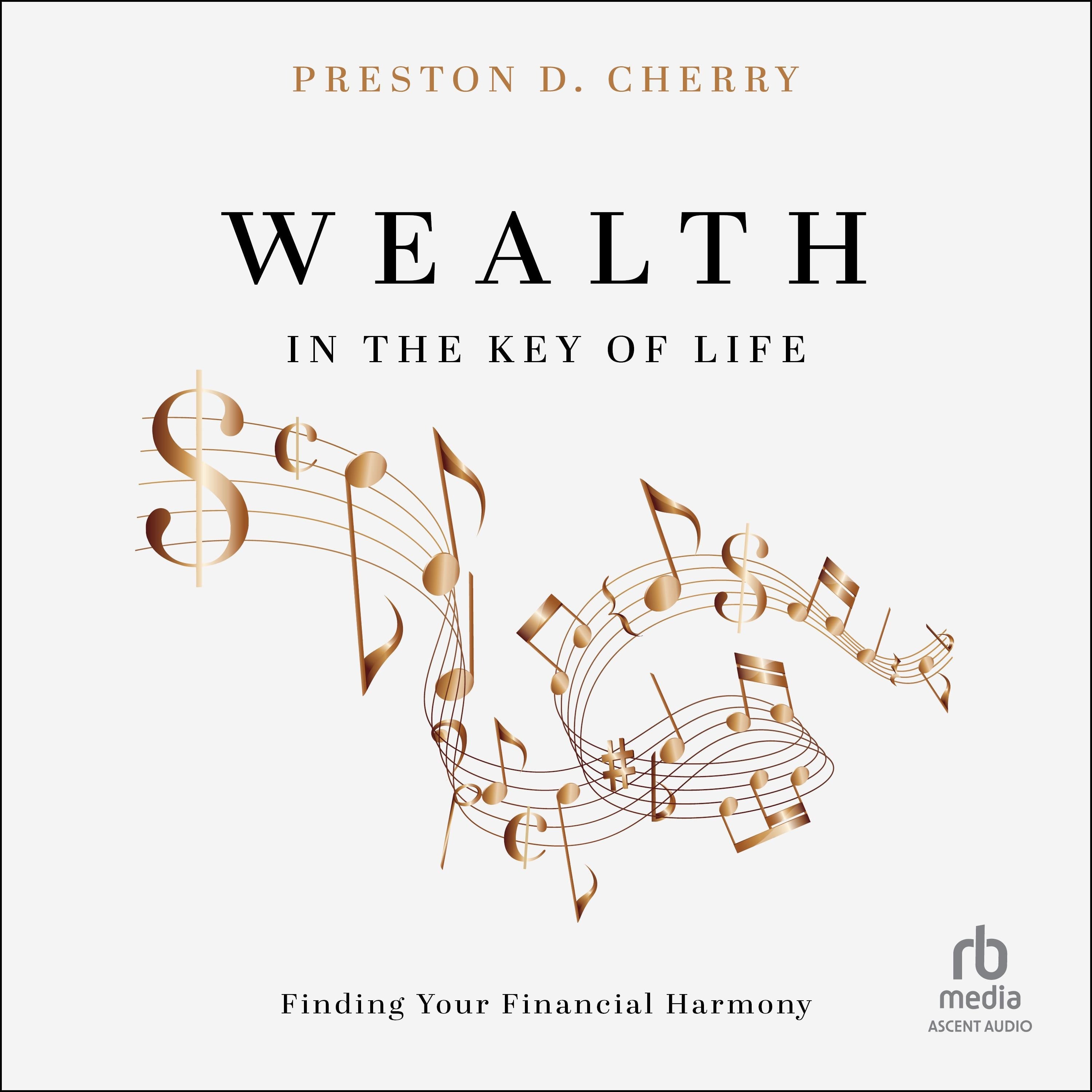 Wealth in the Key of Life