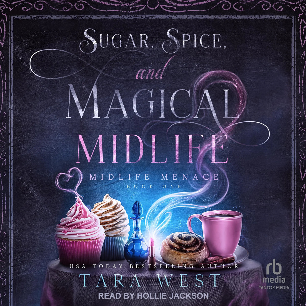 Sugar, Spice, and Magical Midlife