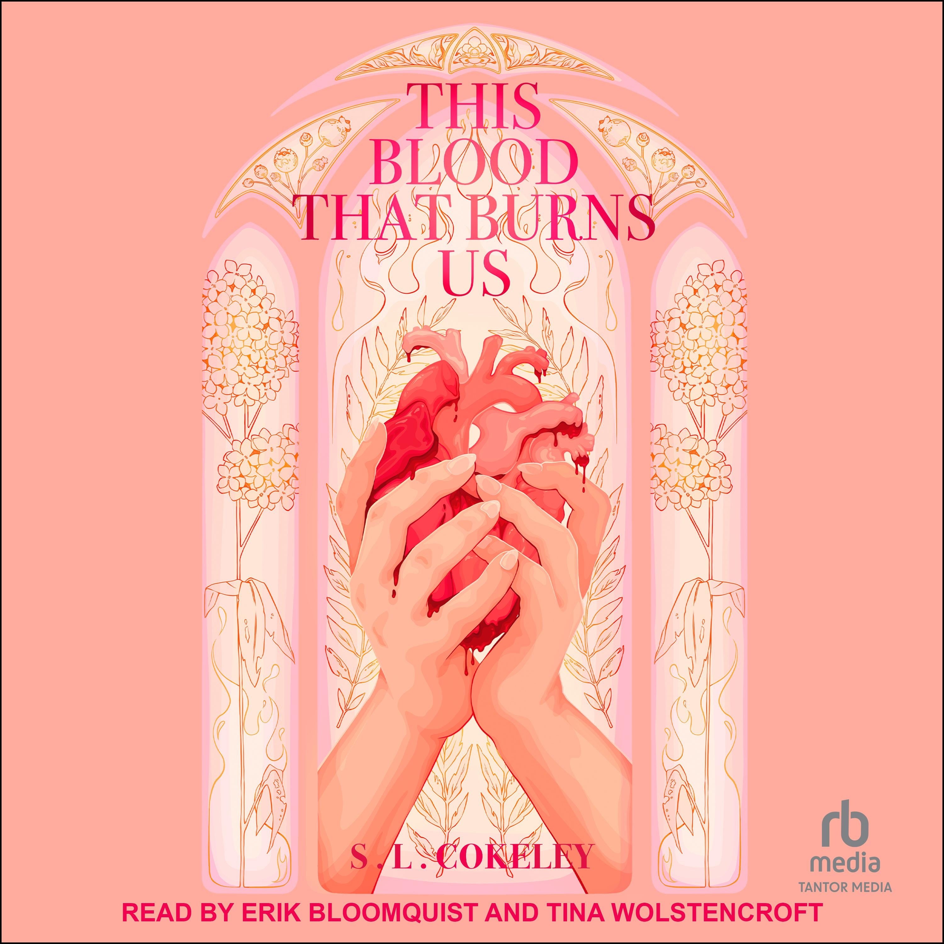 This Blood that Burns Us
