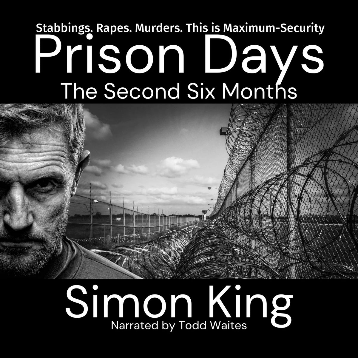 Prison Days: The Second Six Months