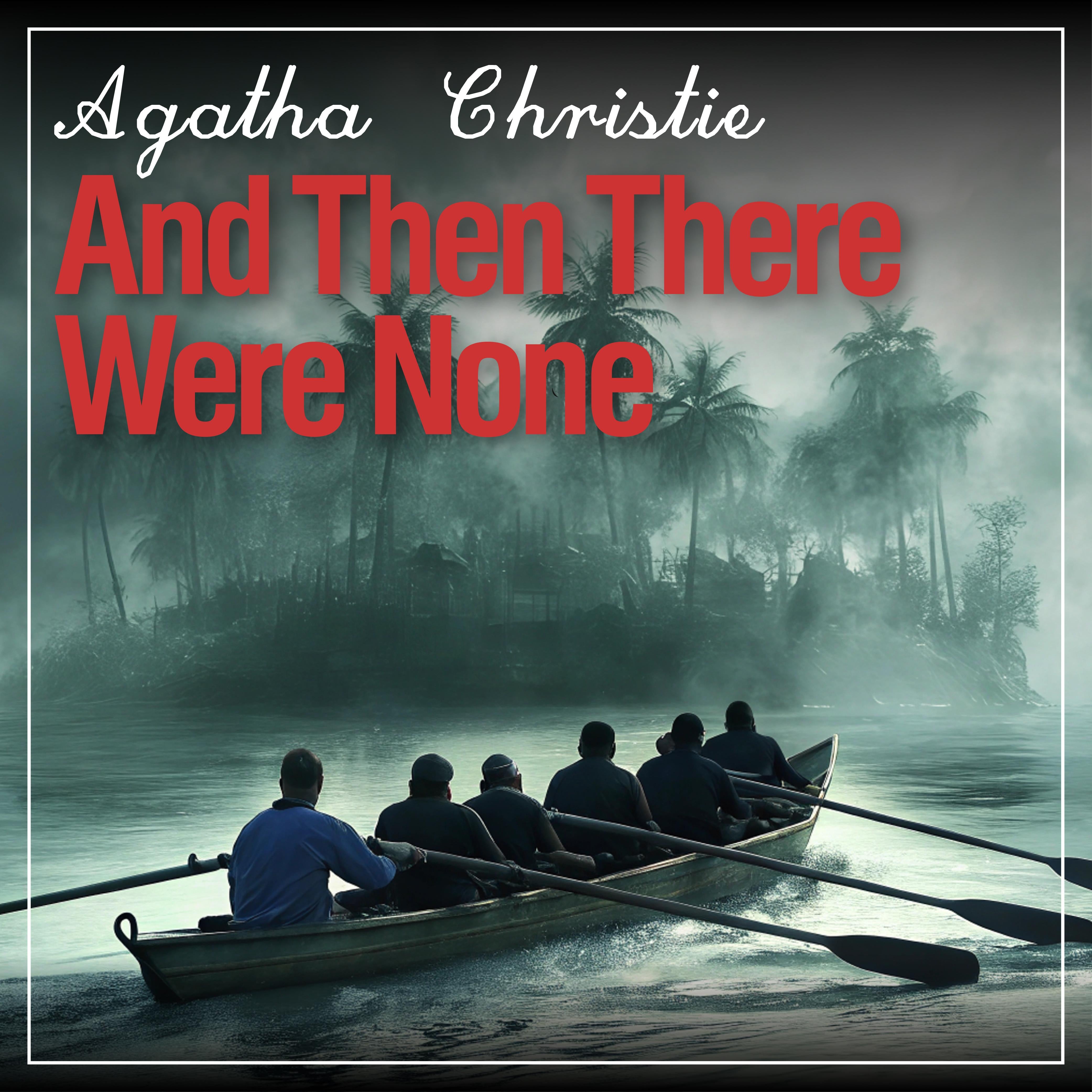 And Then There Were None