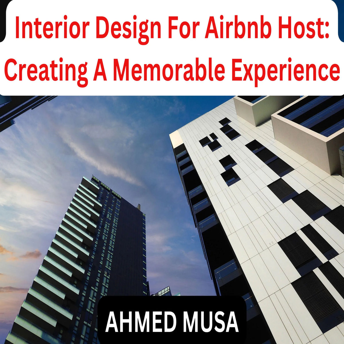 Interior Design For Airbnb Host: Creating A Memorable Experience