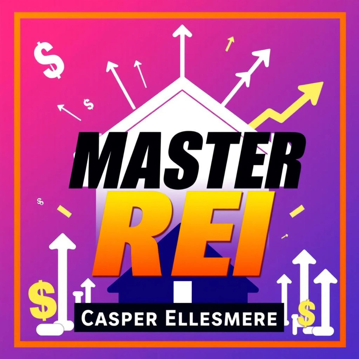 Master REI: Secrets to Crush Your Real Estate Exam