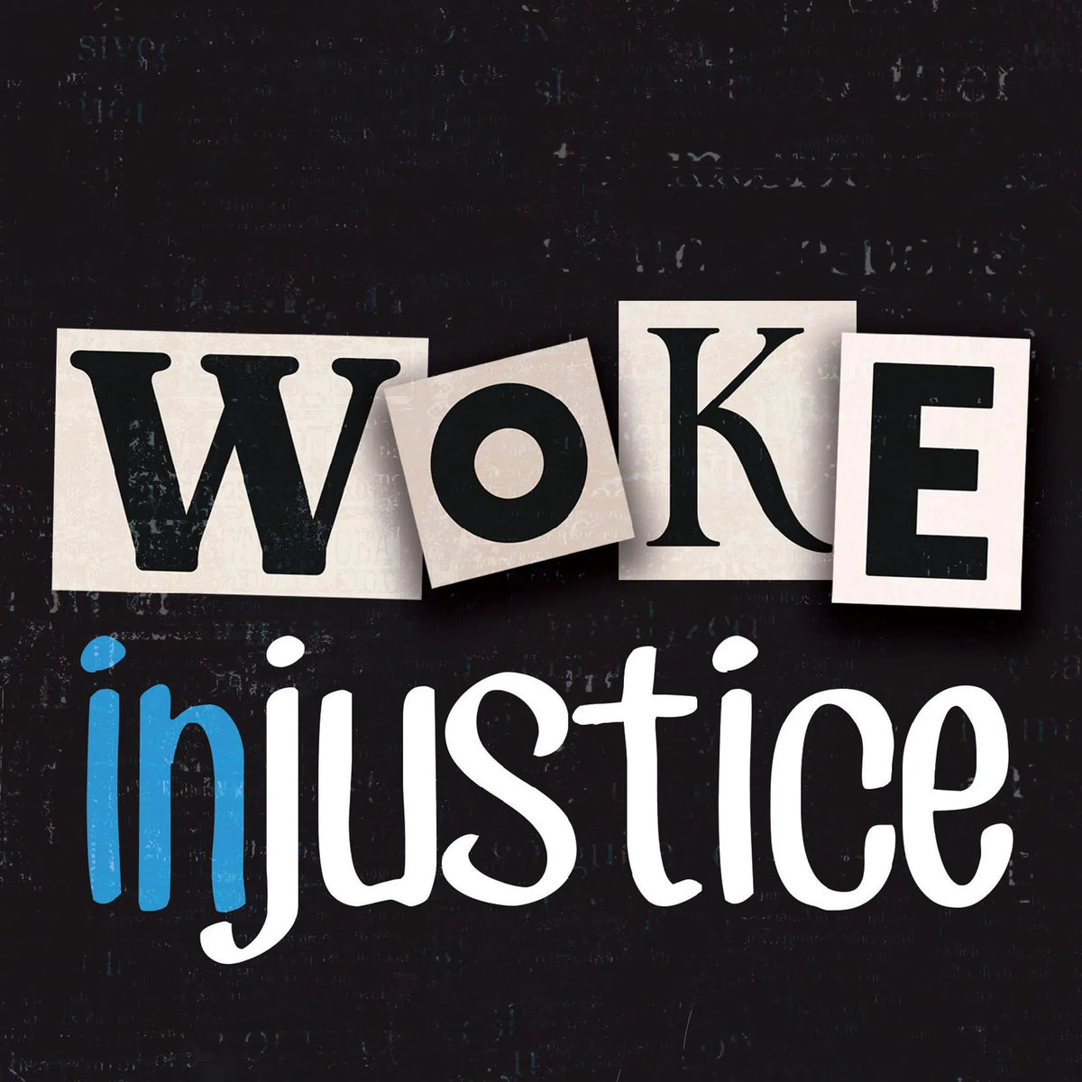 Woke Injustice