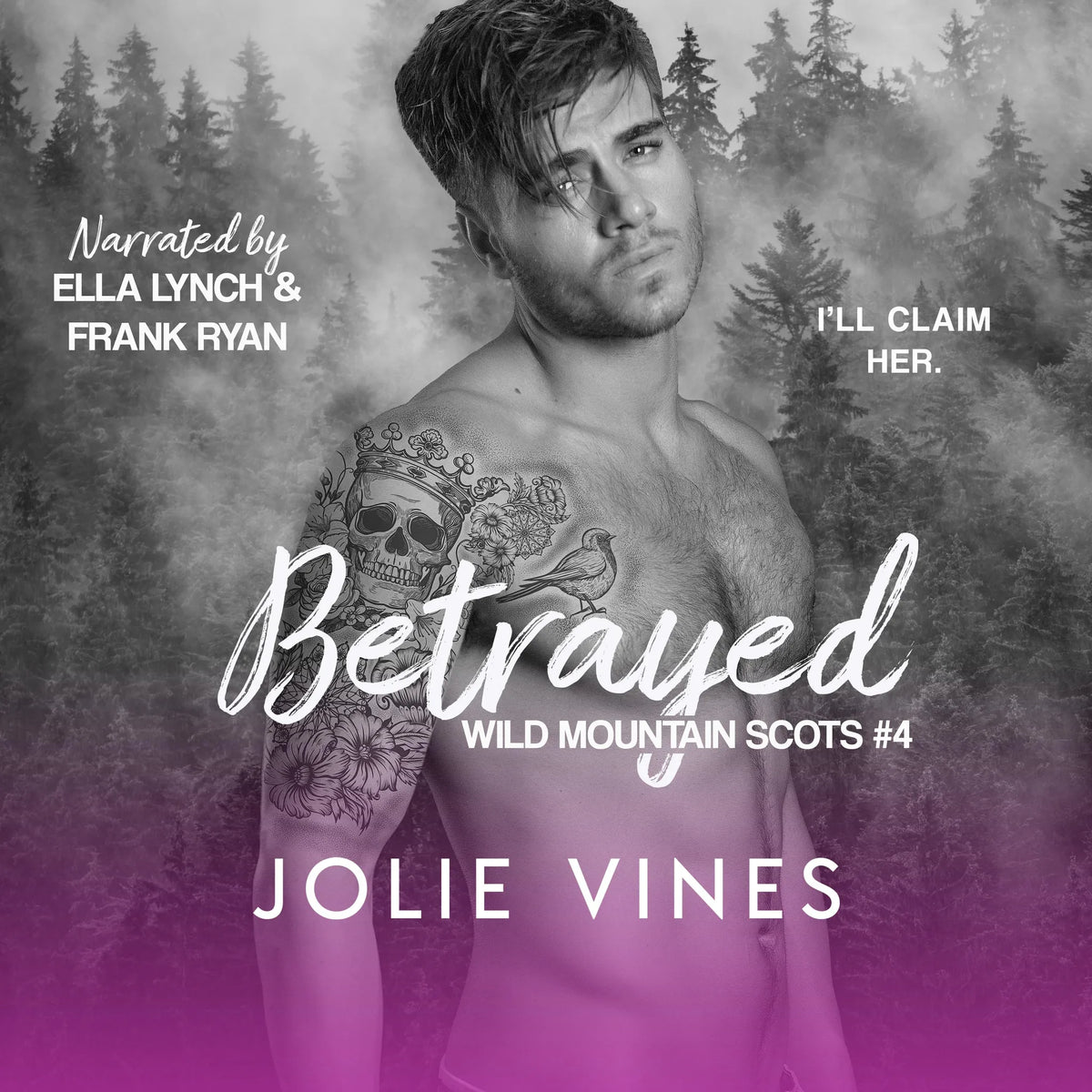 Betrayed (Wild Mountain Scots, #4)