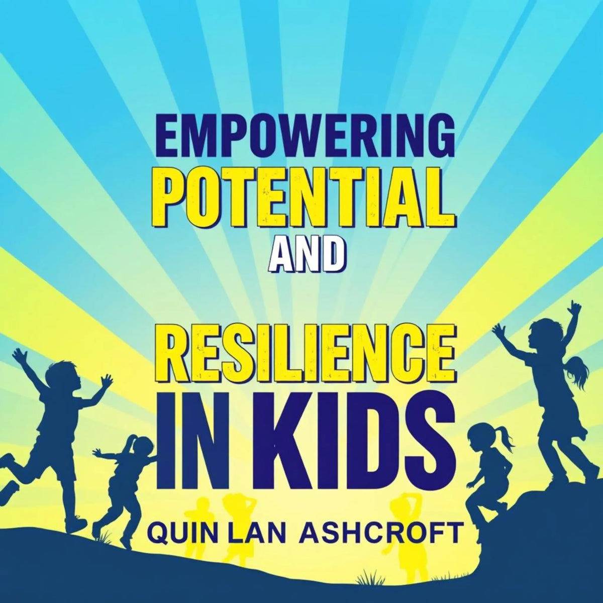 Empowering Potential and Resilience in Kids