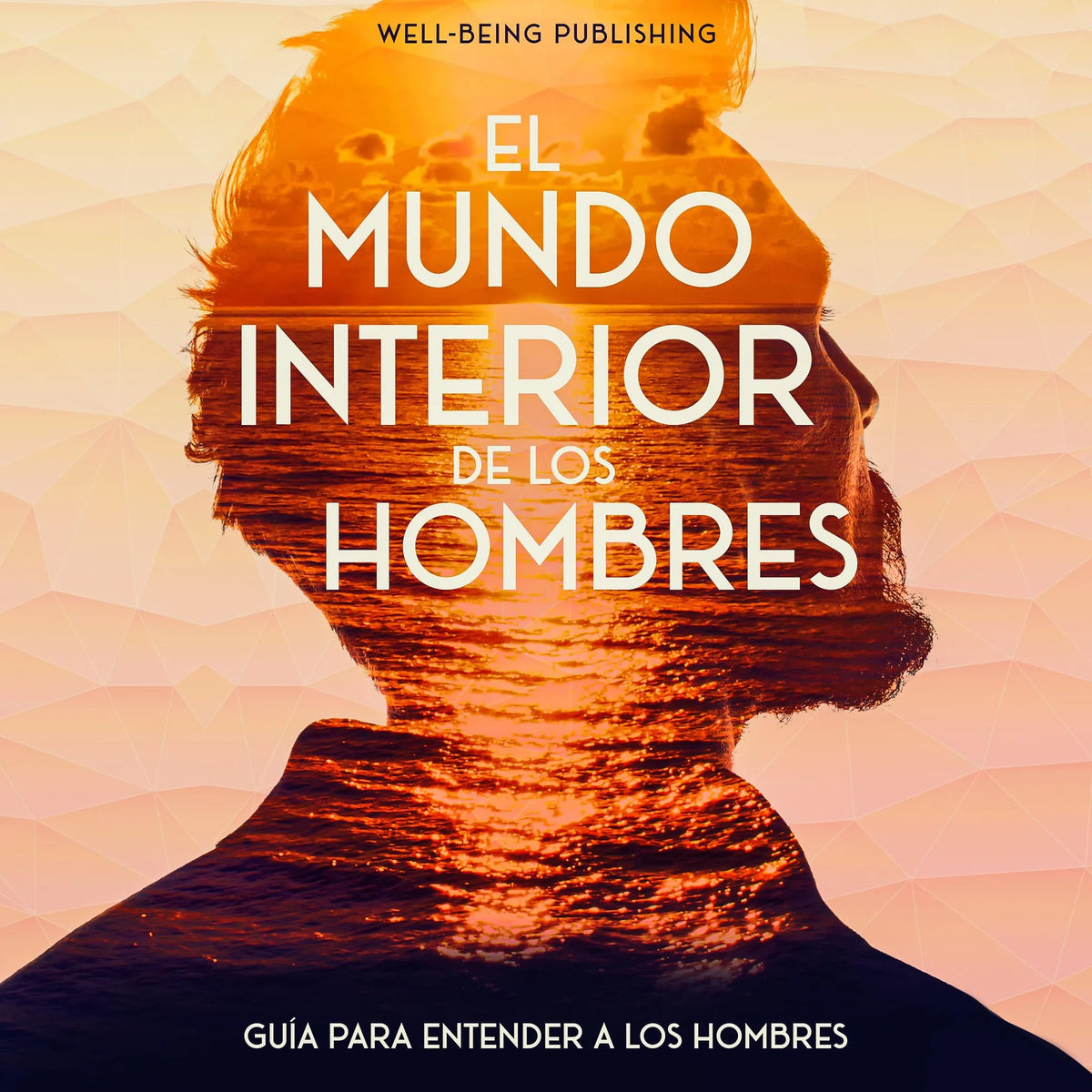 El mundo interior de los hombres