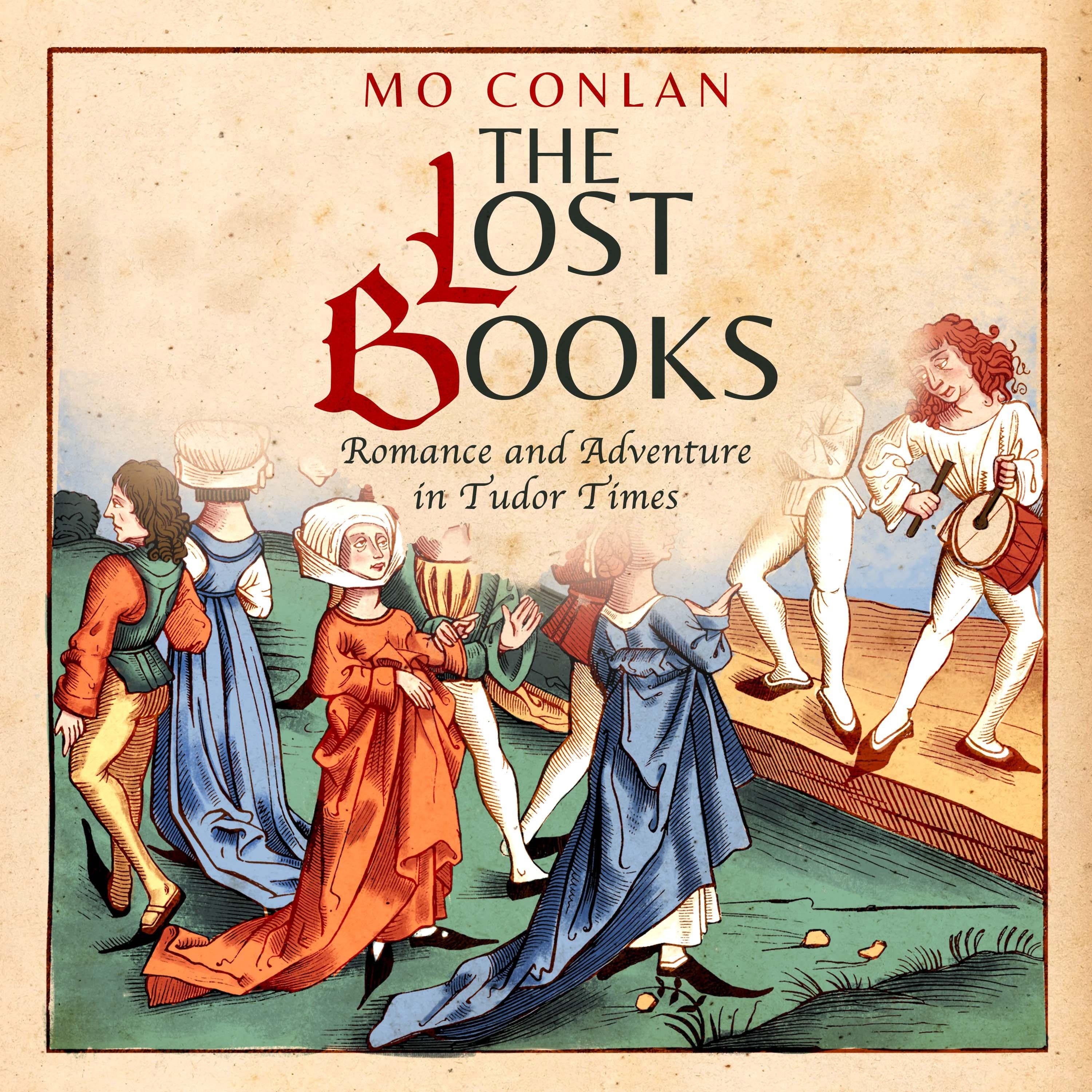 The Lost Books ~ Romance and Adventure in Tudor Times