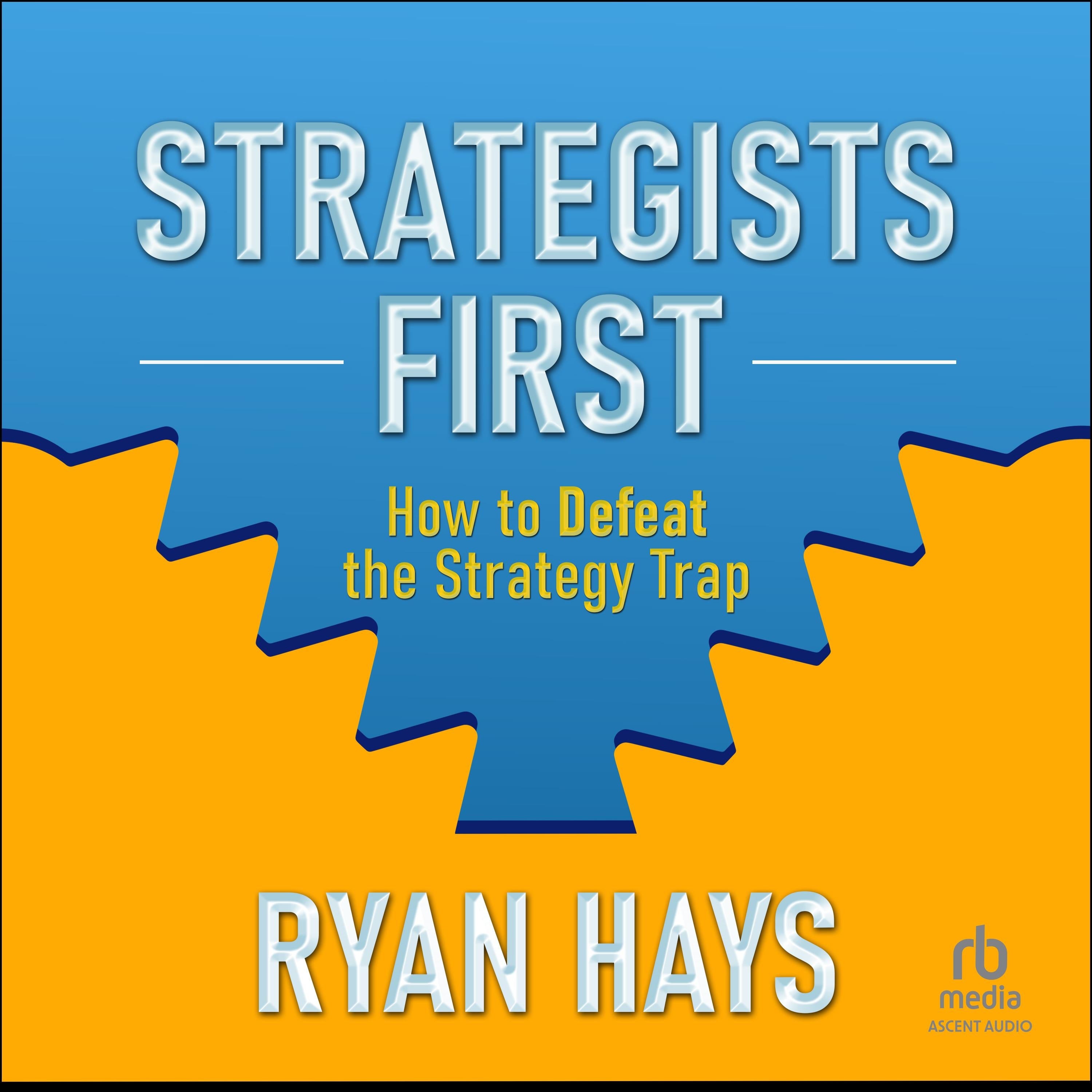 Strategists First
